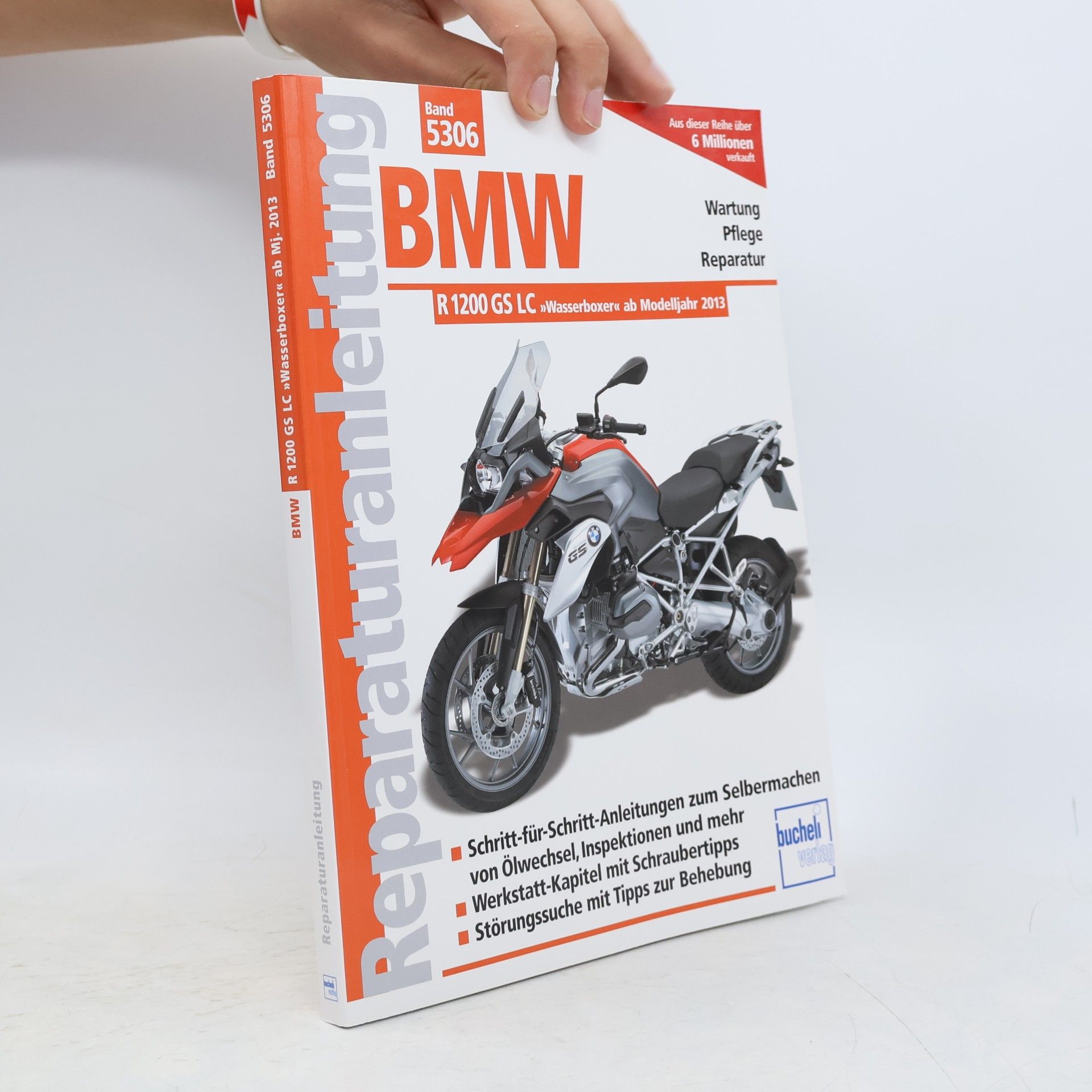 Kolektiv autorů Reparaturanleitung - 5306: BMW R 1200 GS LC 'Wasserboxer' ab Modelljahr 2013