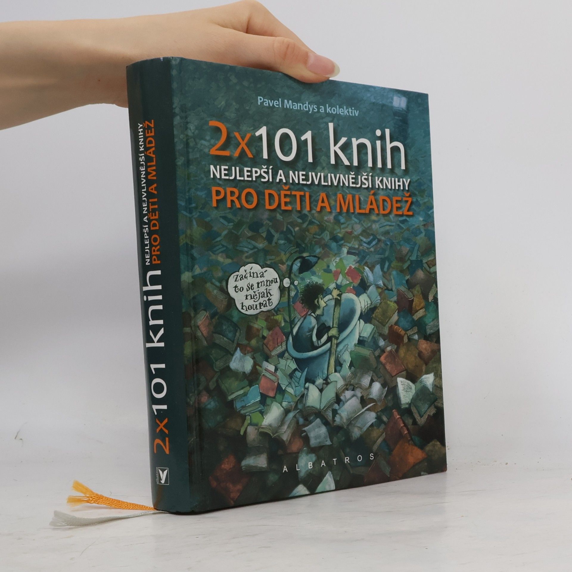 Pavel Mandys 2 x 101 knih pro děti a mládež : nejlepší a nejvlivnější knihy