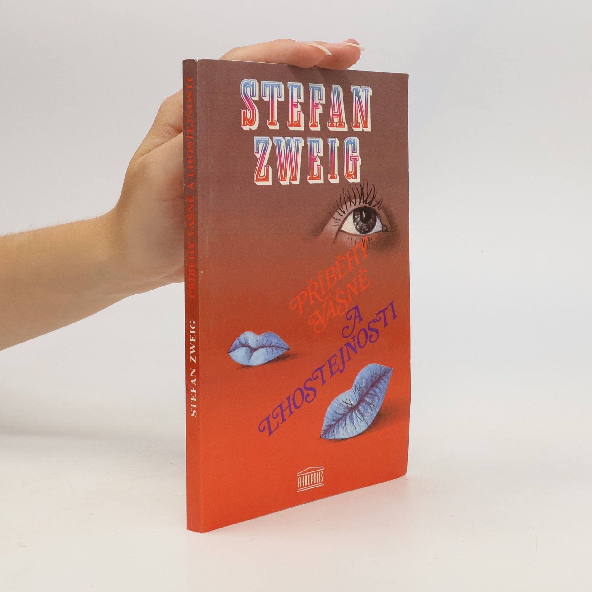 Stefan Zweig Příběhy vášně a lhostejnosti