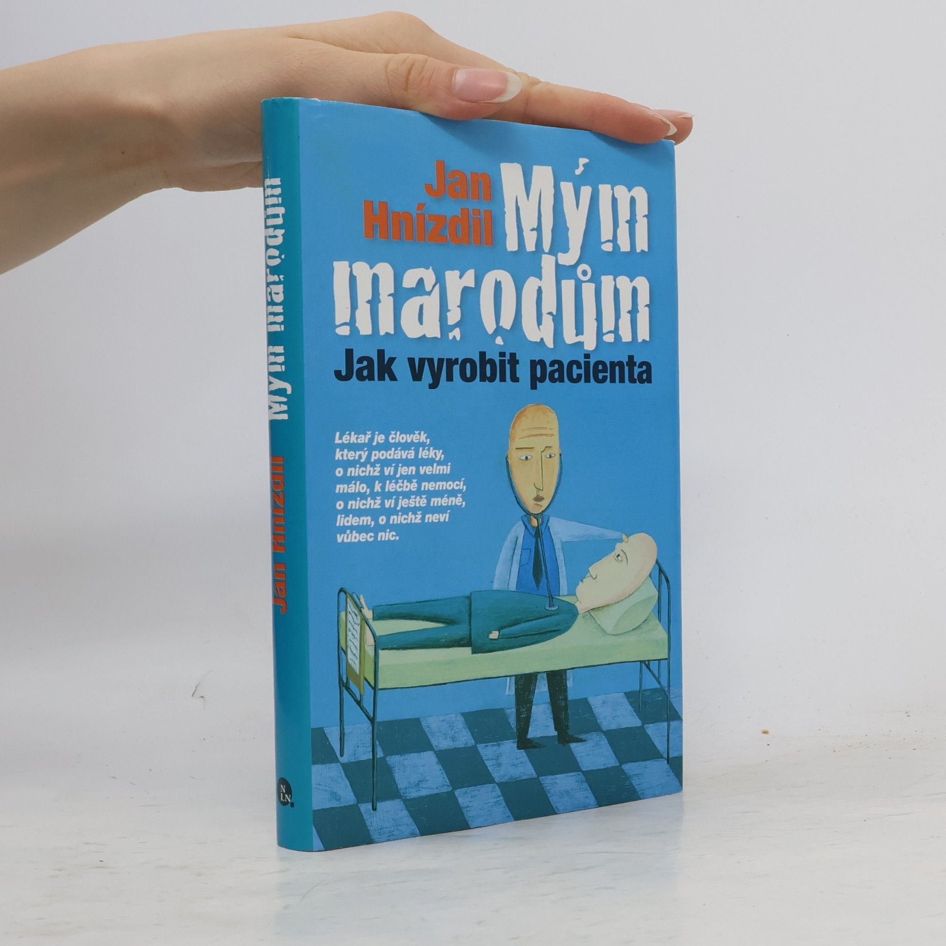 Jan Hnízdil Mým marodům