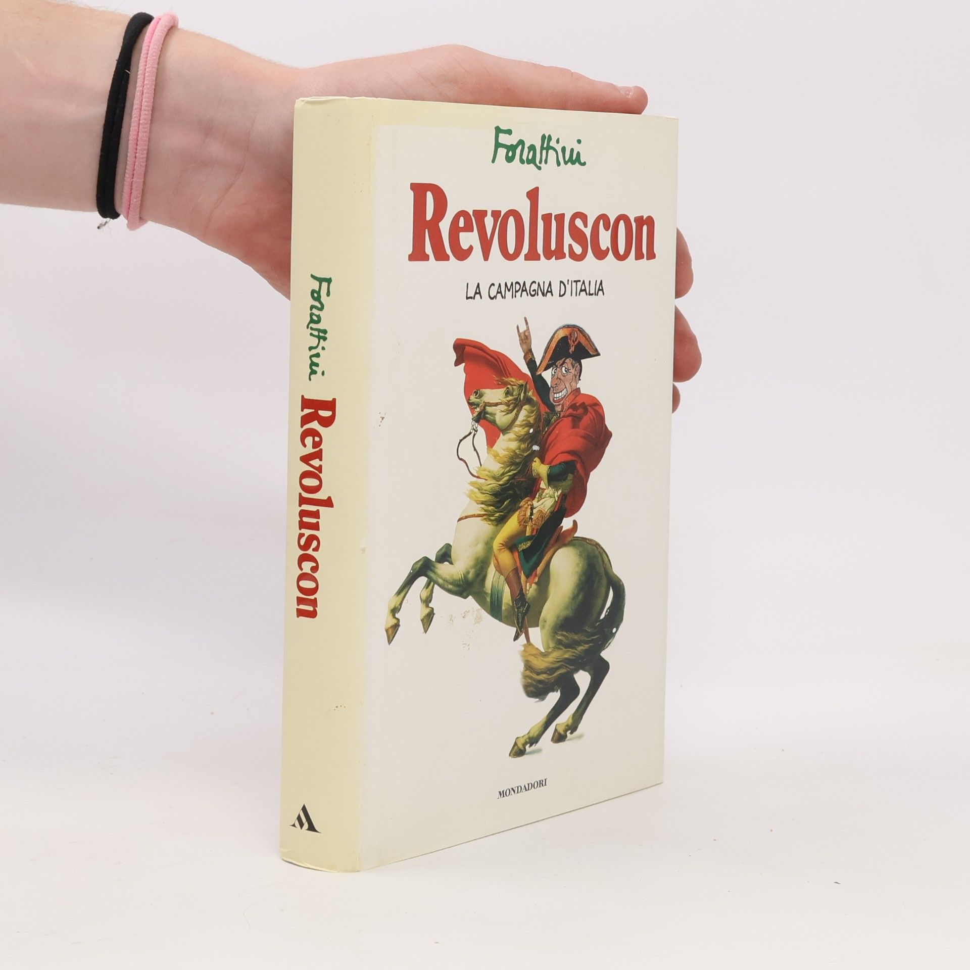Giorgio Forattini Revoluscon. La campagna d'Italia