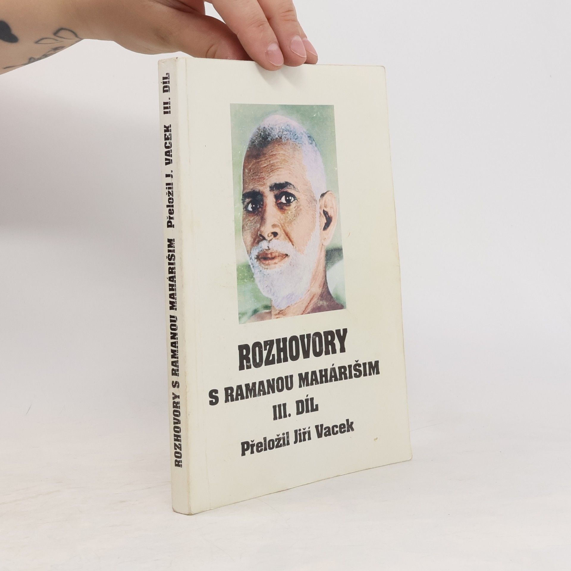 Jiří Vacek Rozhovory s Ramanou Mahárišim. III.