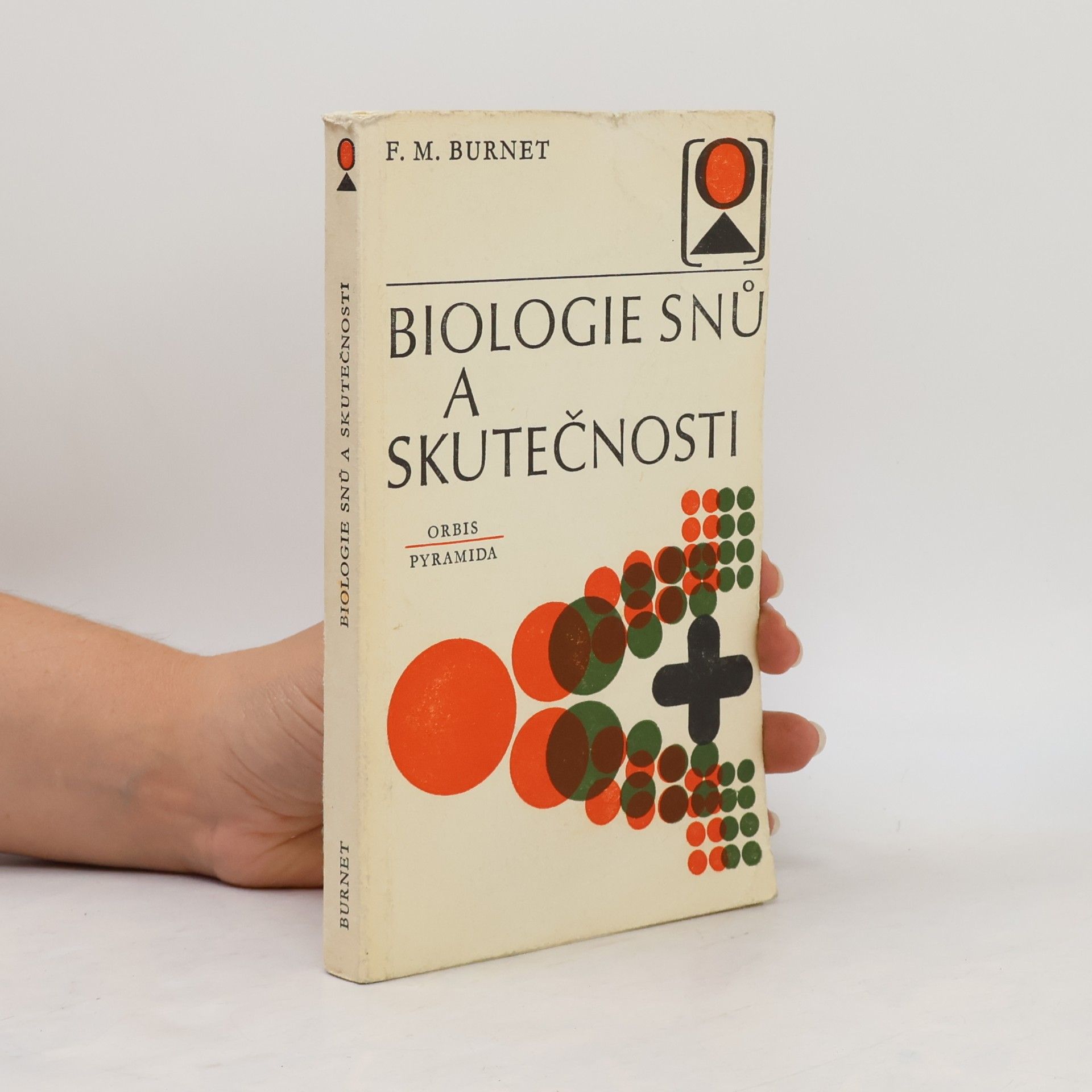 Frank Macfarlane Burnet Biologie snů a skutečnosti