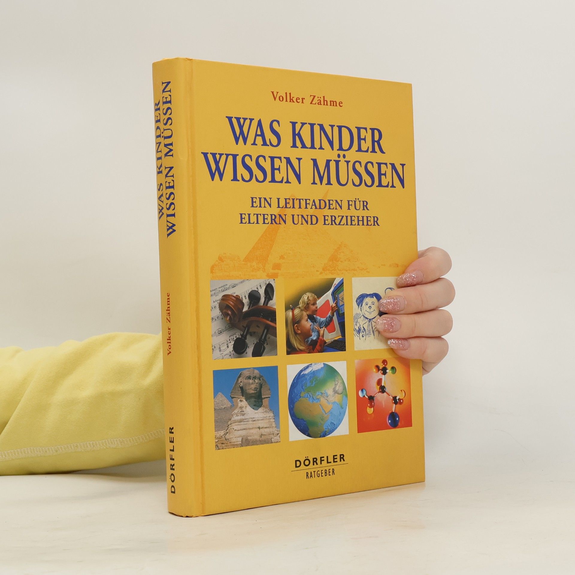 Volker Zähme Was Kinder wissen müssen