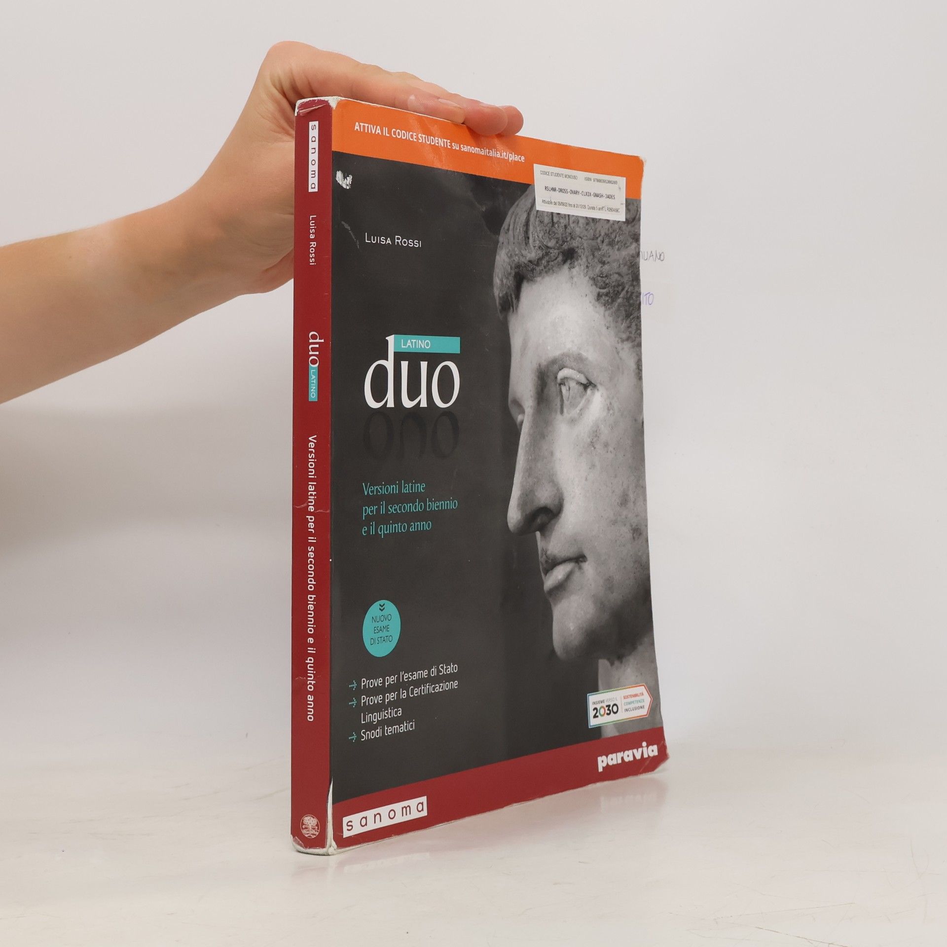 Luisa Rossi Duo latino. Versioni latine. Per il 2° biennio e il 5° anno delle le Scuole superiori. Con e-book. Con espansione online. Prove per l'esame di Stato, prove per la certificazione linguistica, snodi tematici