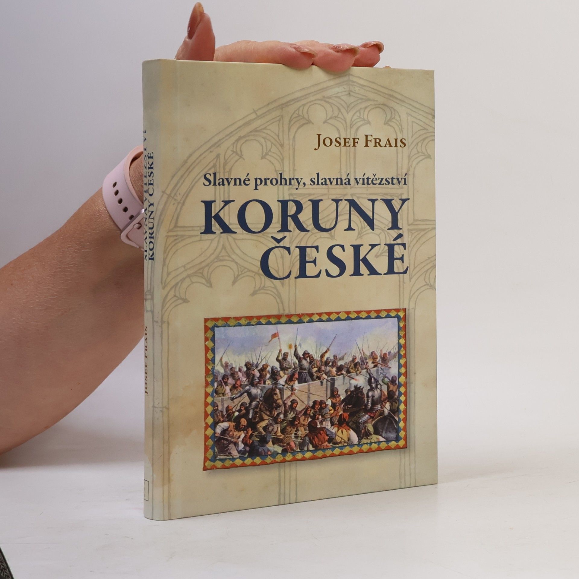 Slavné prohry, slavná vítězství Koruny české