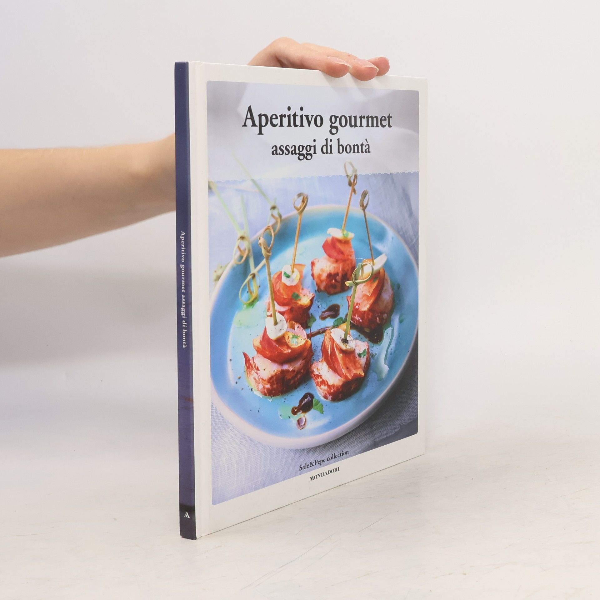 Various authors Aperitivo gourmet: assaggi di bontà