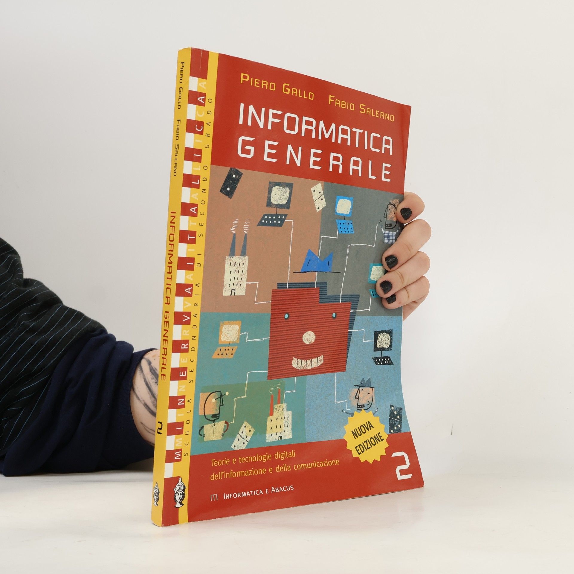 Fabio Salerno ITI Informatica e Abacus - 2: Informatica generale. Per le scuole superiori