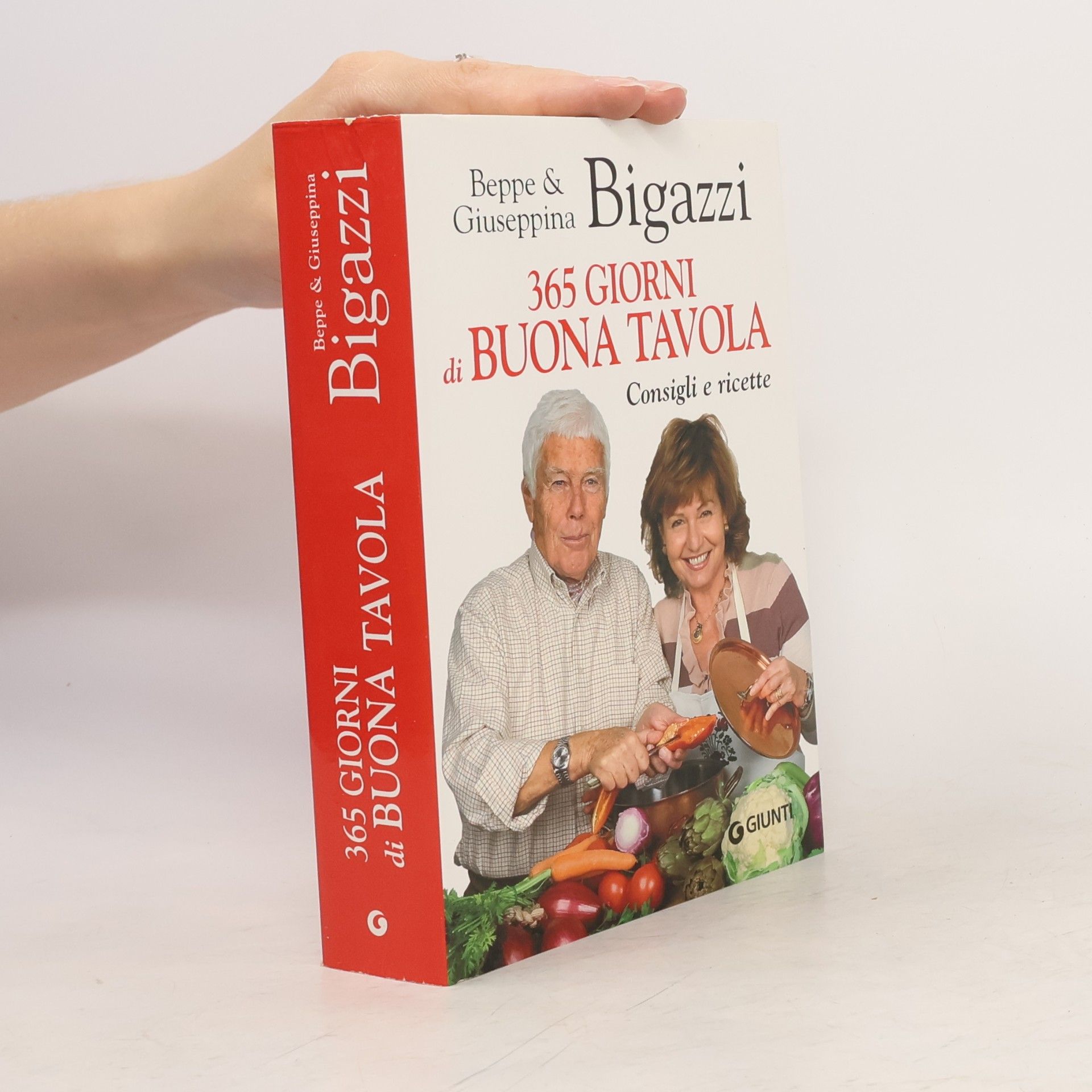 Giuseppina Bigazzi 365 giorni di buona tavola. Consigli e ricette
