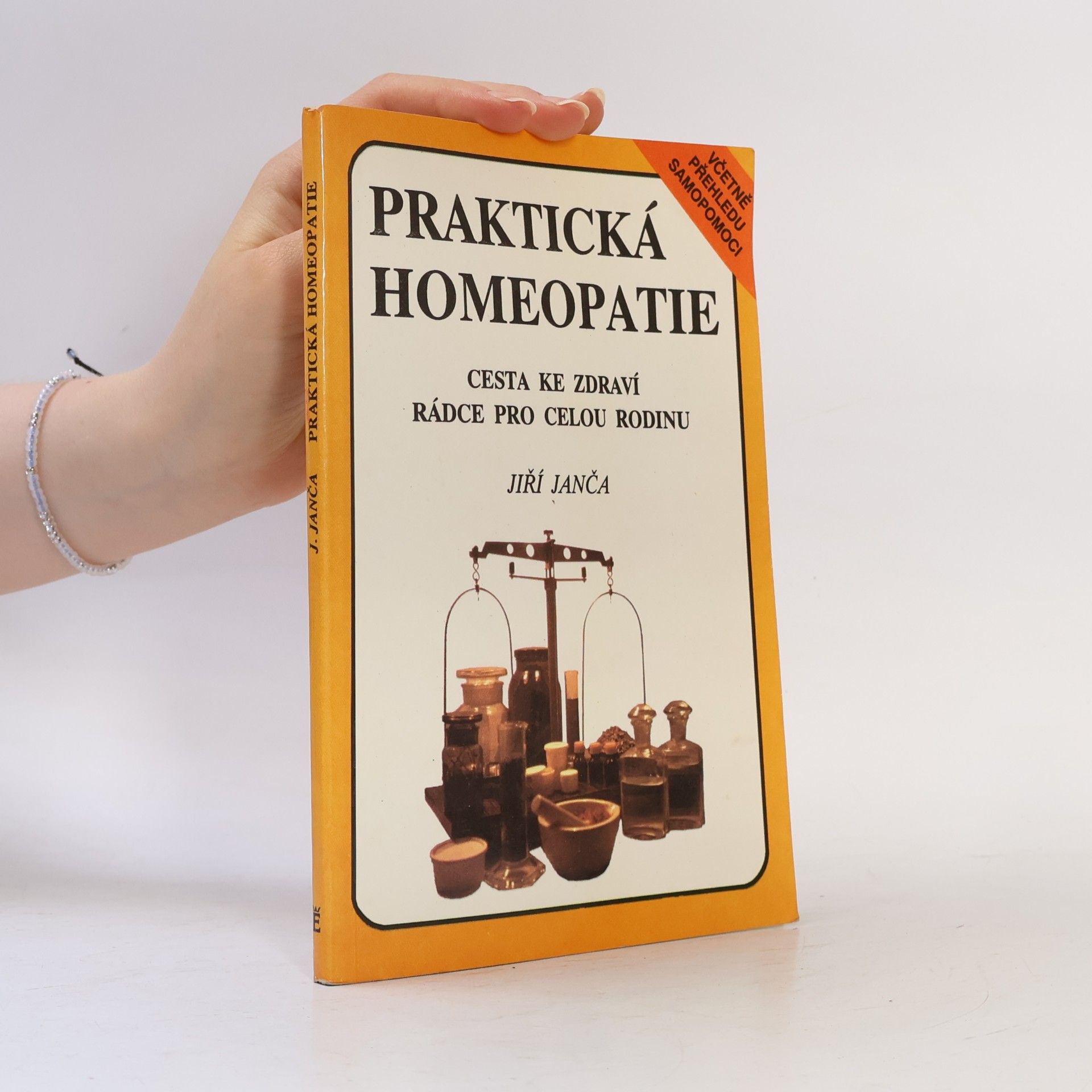 Jiří Janča Praktická homeopatie - cesta ke zdraví, rádce pro celou rodinu