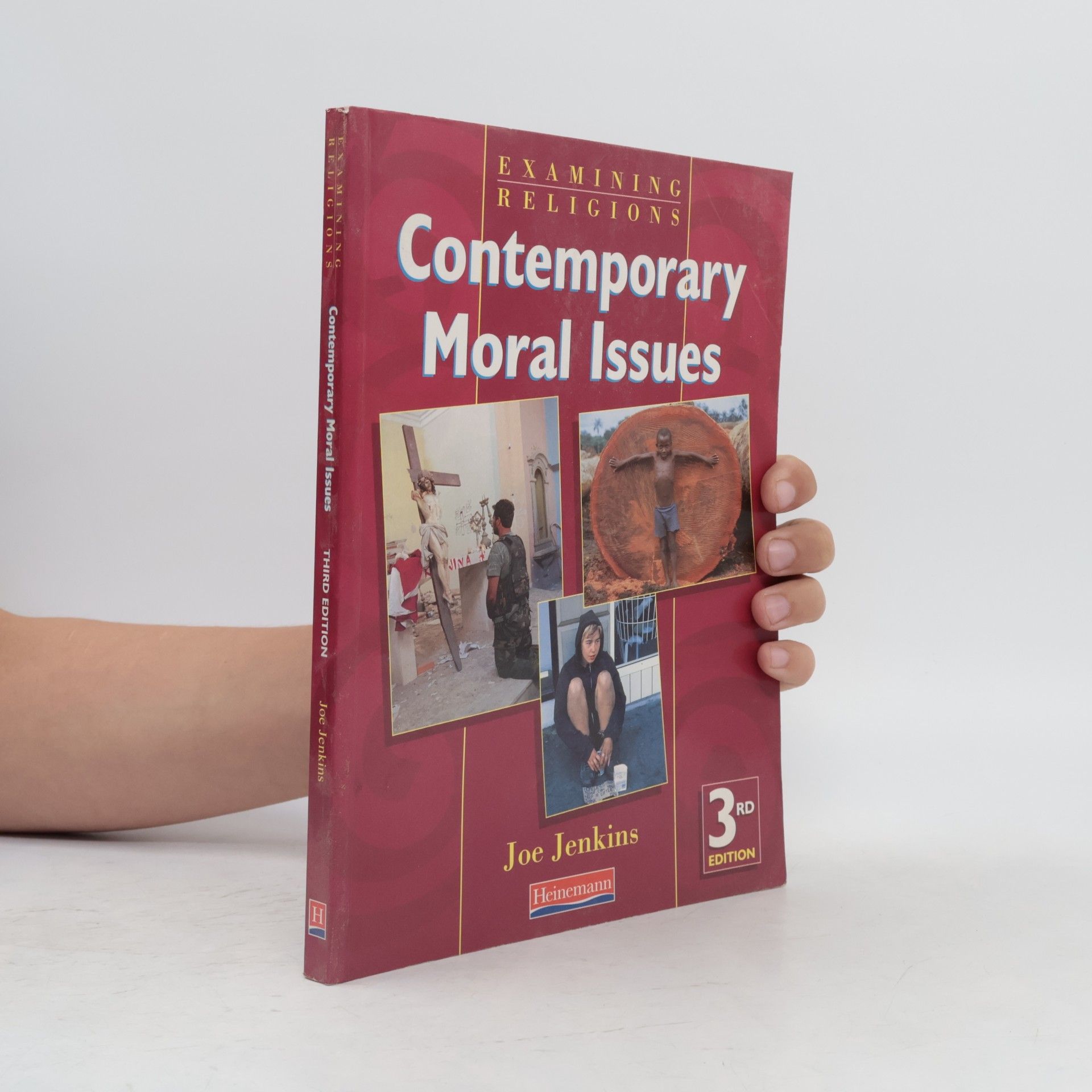 Joe Jenkins Examining Religions: Contemporary Moral Issues