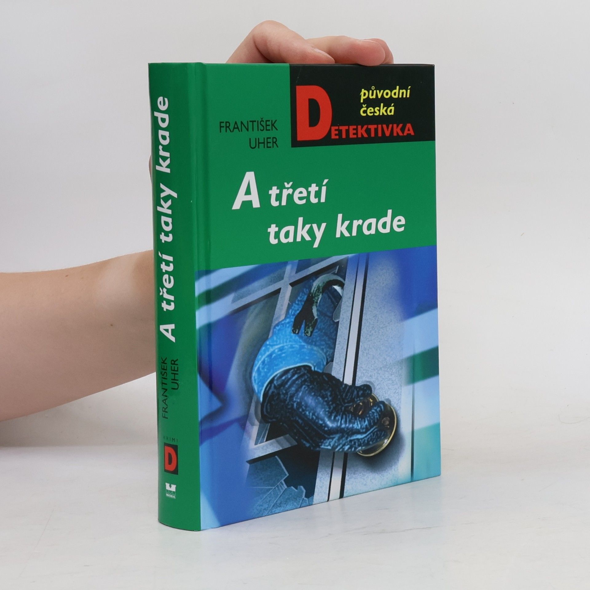 František Uher A třetí taky krade