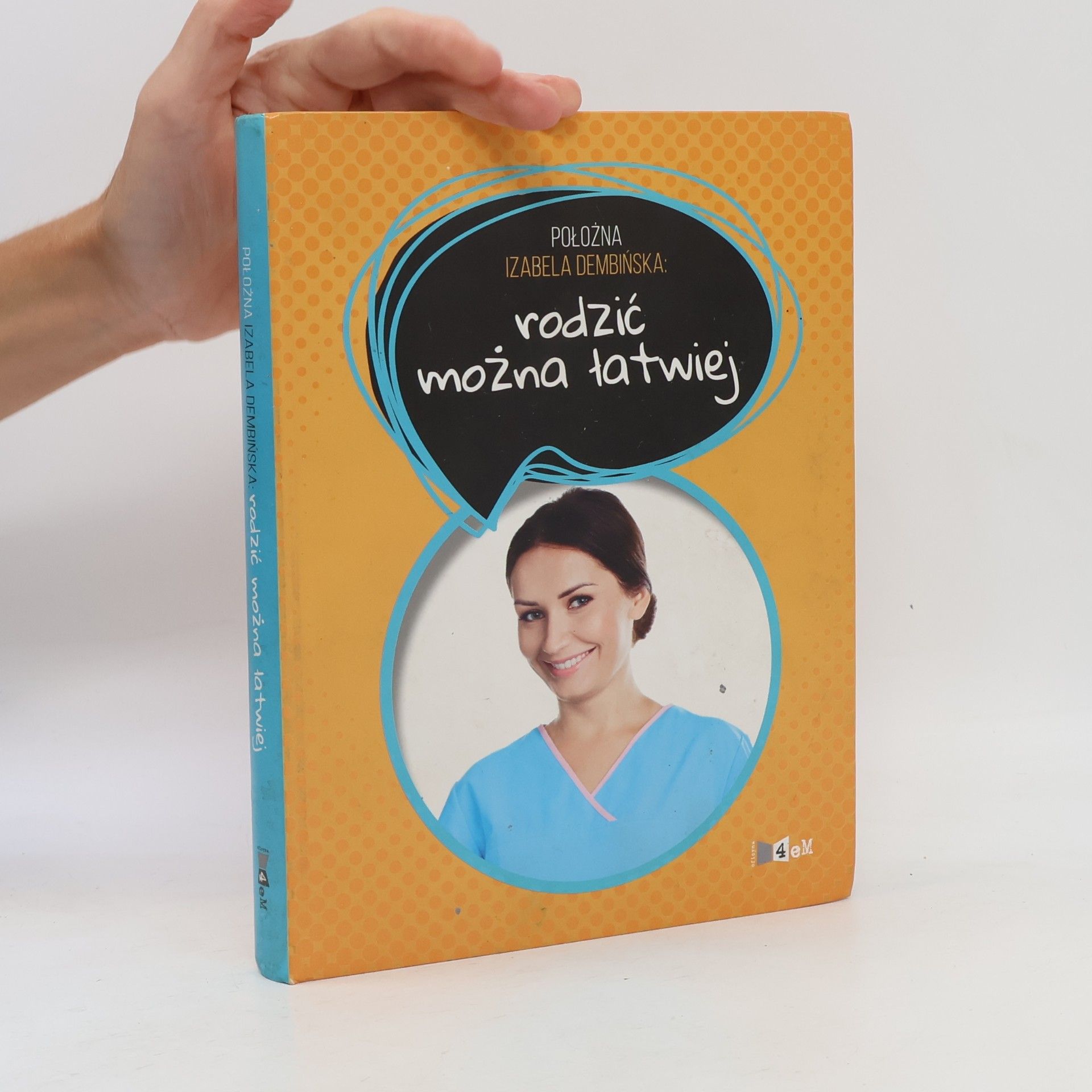 Izabela Dembińska-Cyran Rodzić można łatwiej