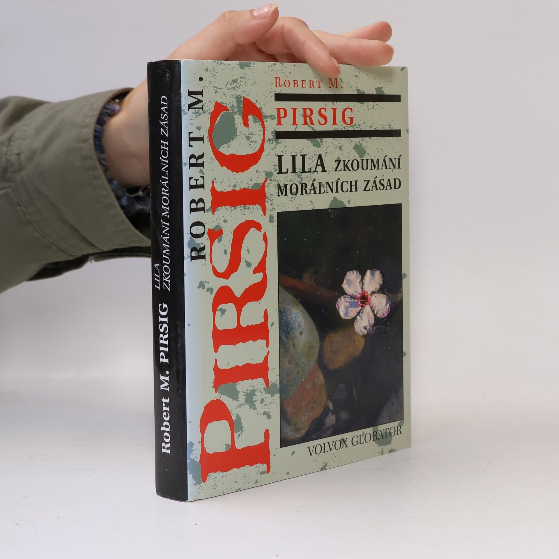 Robert M. Pirsig Lila. Zkoumání morálních zásad