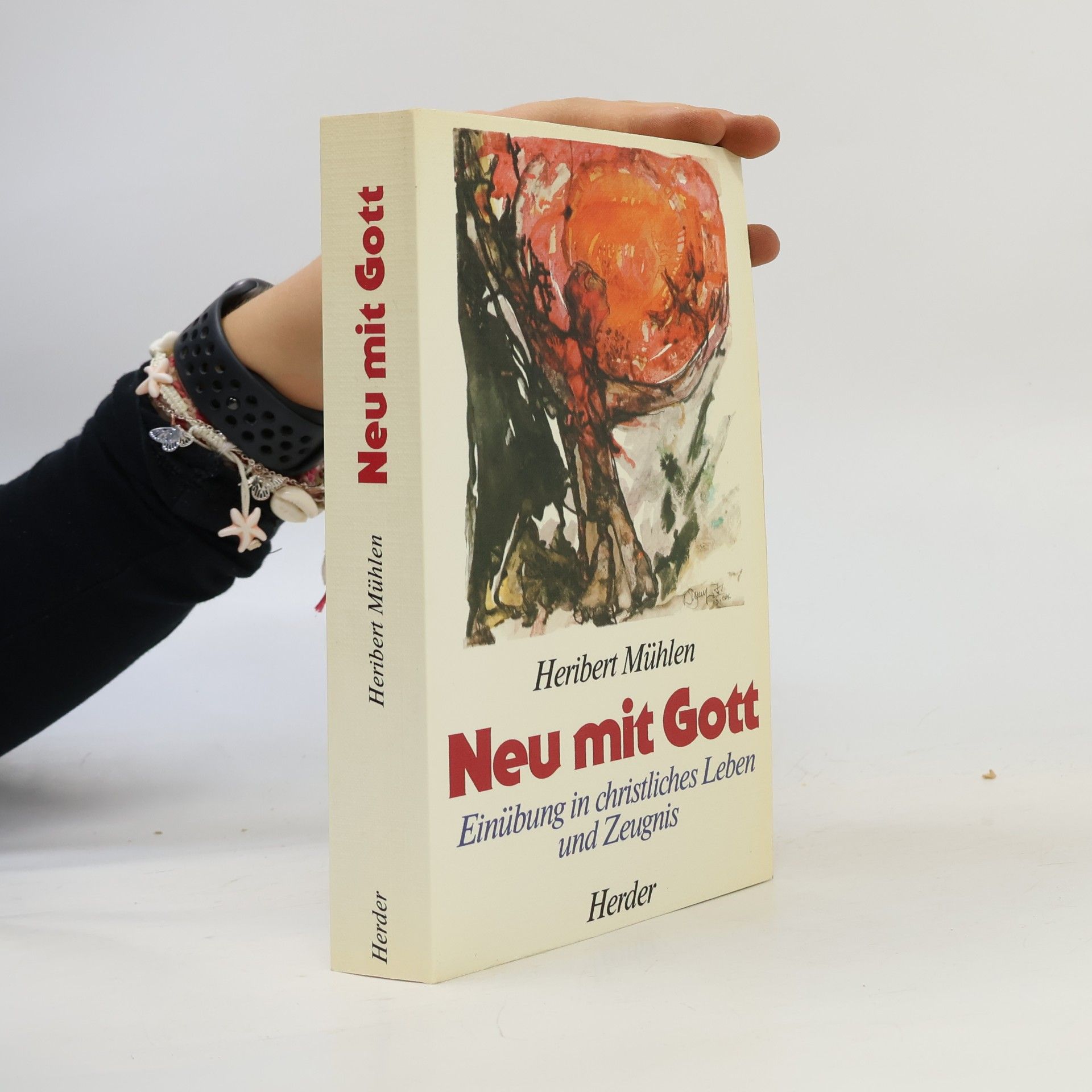 Heribert Mühlen Neu mit Gott