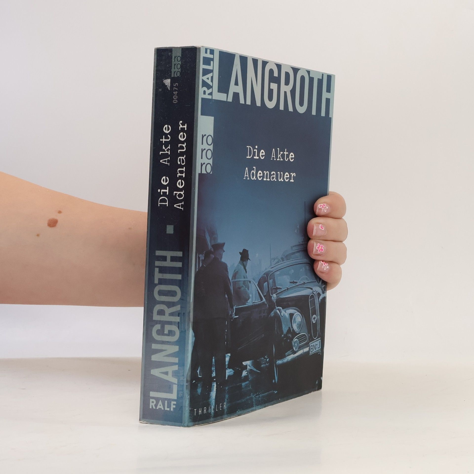 Ralf Langroth Die Akte Adenauer