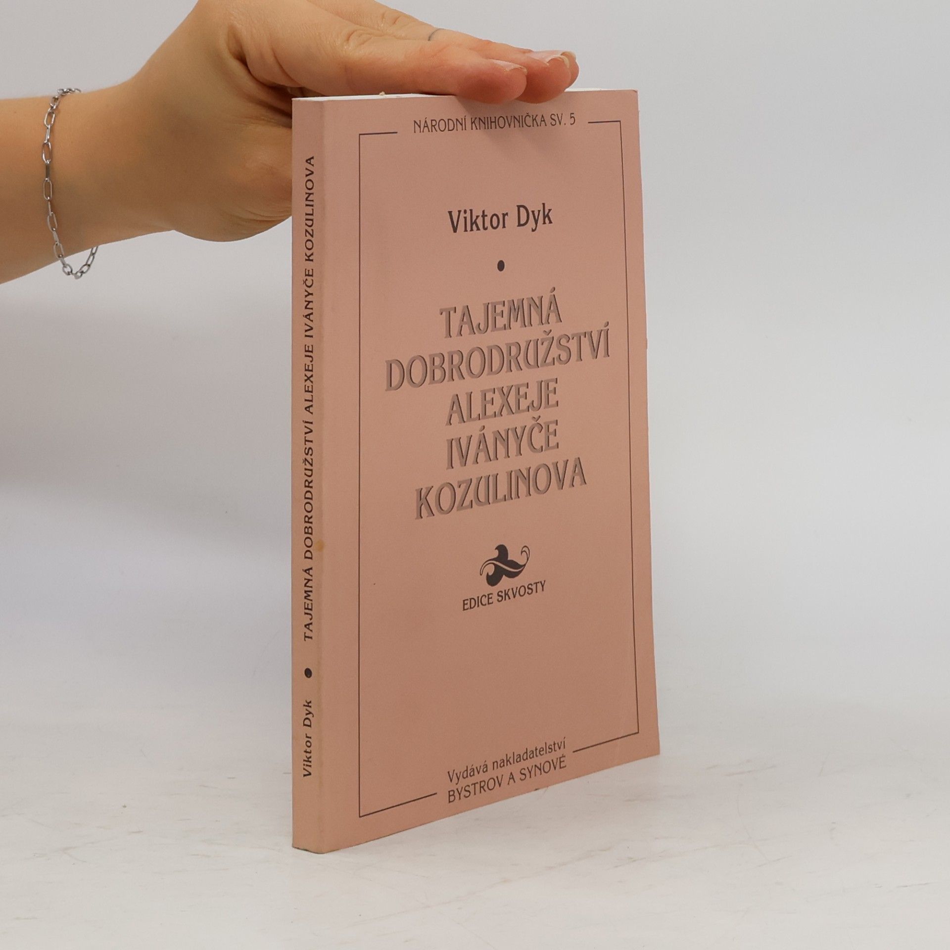 Viktor Dyk Tajemná dobrodružství Alexeje Iványče Kozulinova