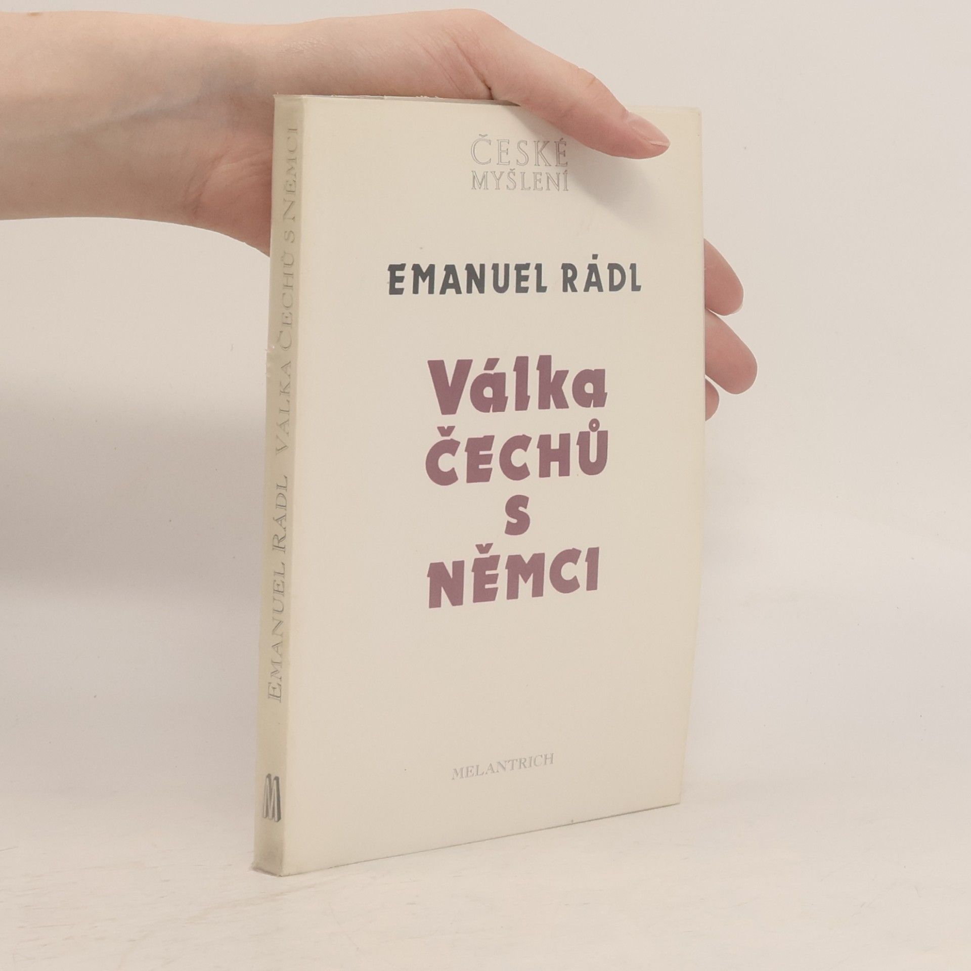 Emanuel Rádl Válka Čechů s Němci