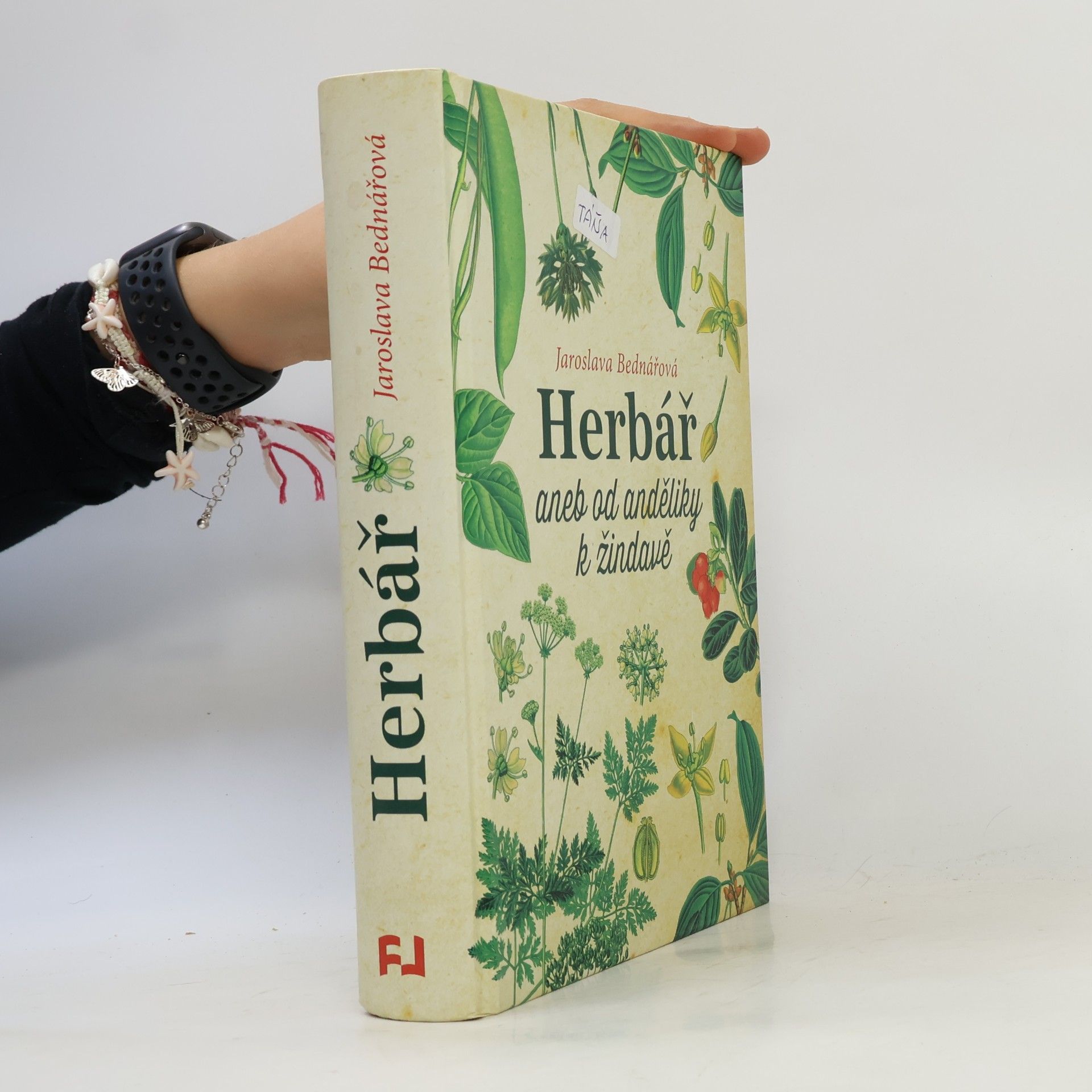 Jaroslava Bednářová Herbář, aneb, Od anděliky k žindavě