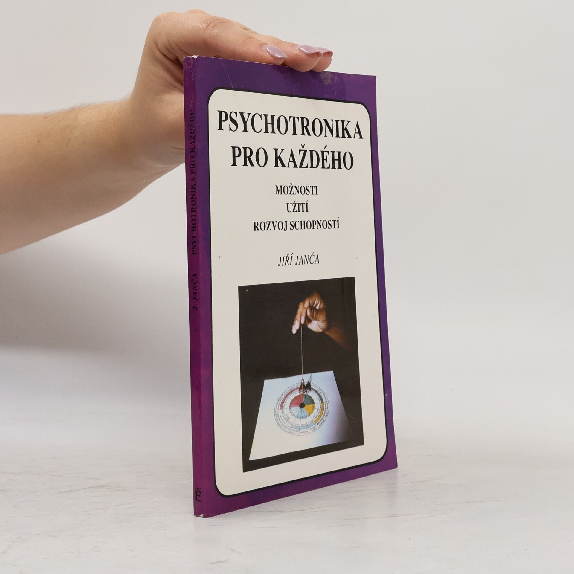 Jiří Janča Psychotronika pro každého