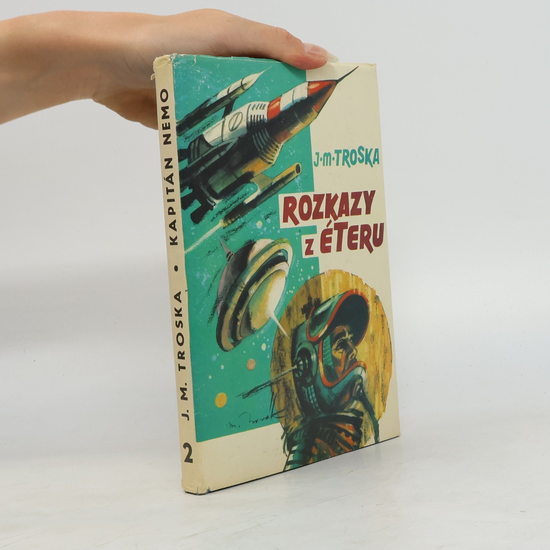 J. M. Troska Kapitán Nemo 2. Rozkazy z éteru