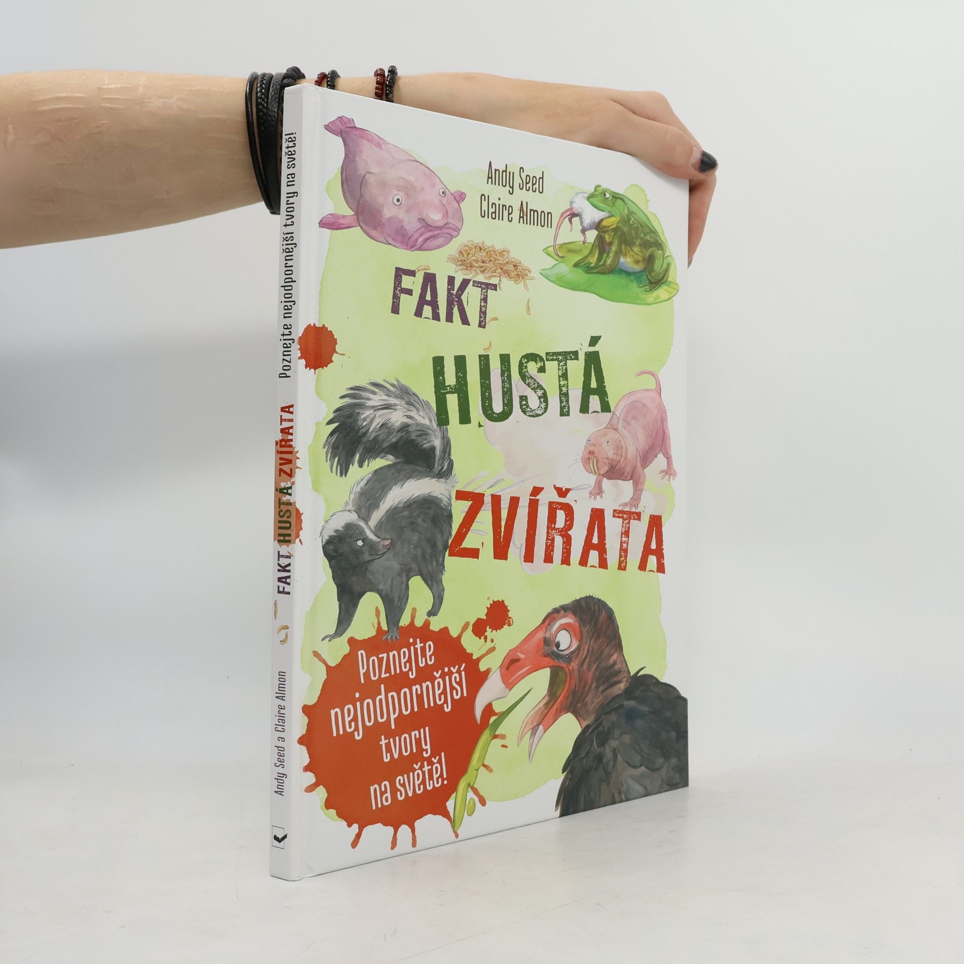 Andy Seed Fakt hustá zvířata - Poznejte nejodpornější tvory na světě