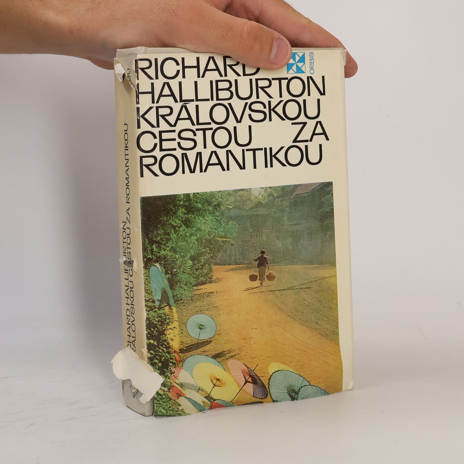 Richard Halliburton Královskou cestou za romantikou