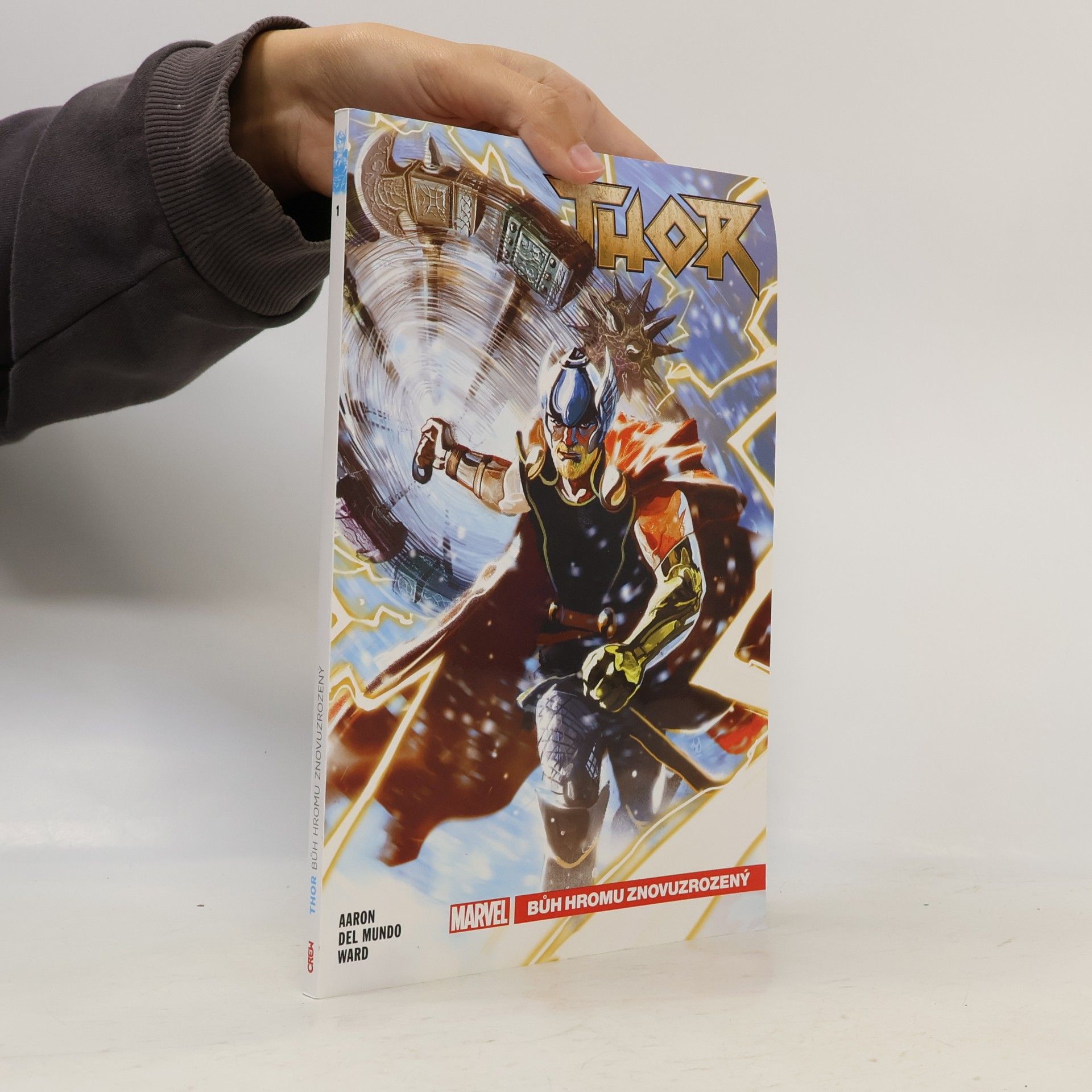 Jason Aaron Thor. Bůh hromu znovuzrozený. Díl 1.