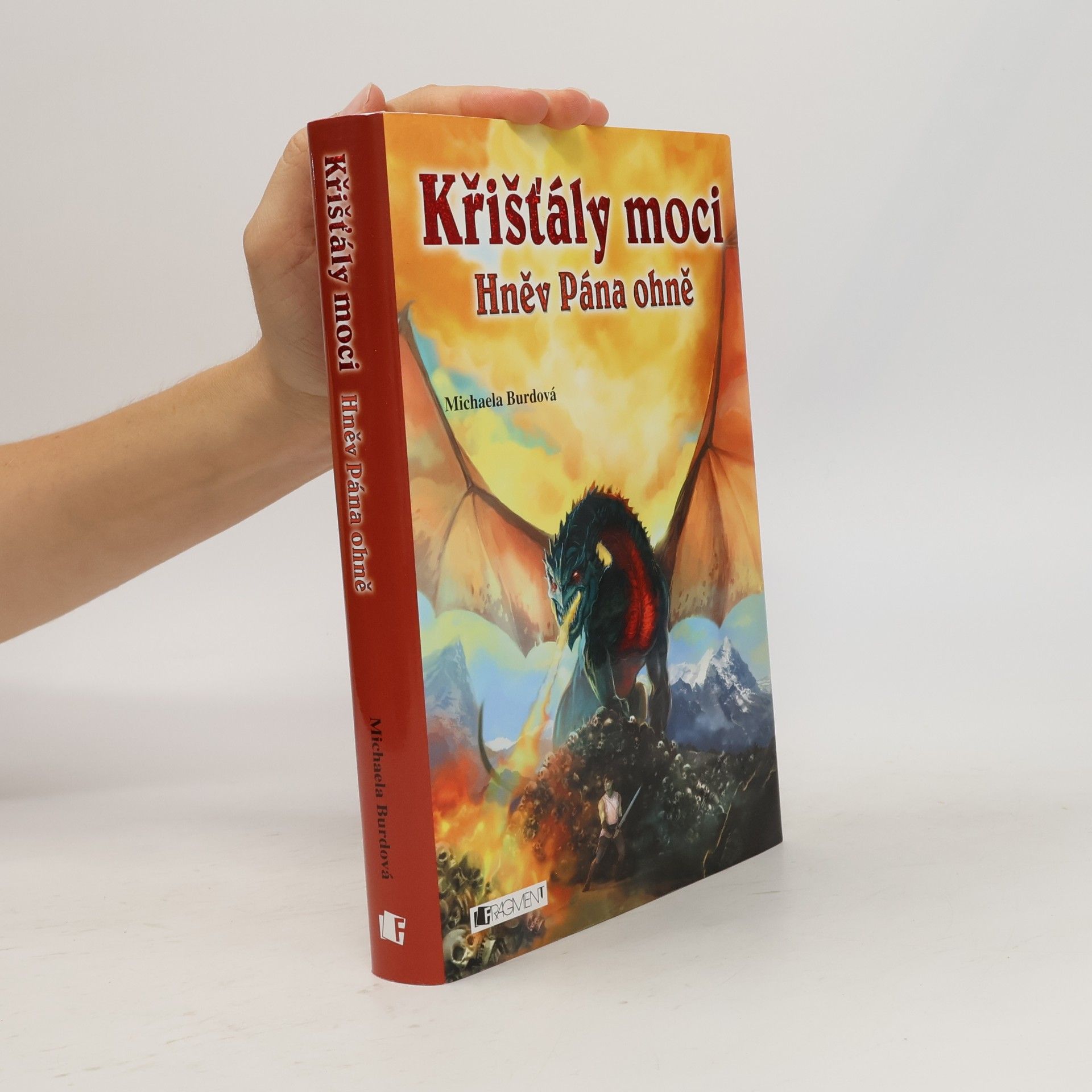 Křišťály moci. Hněv Pána ohně