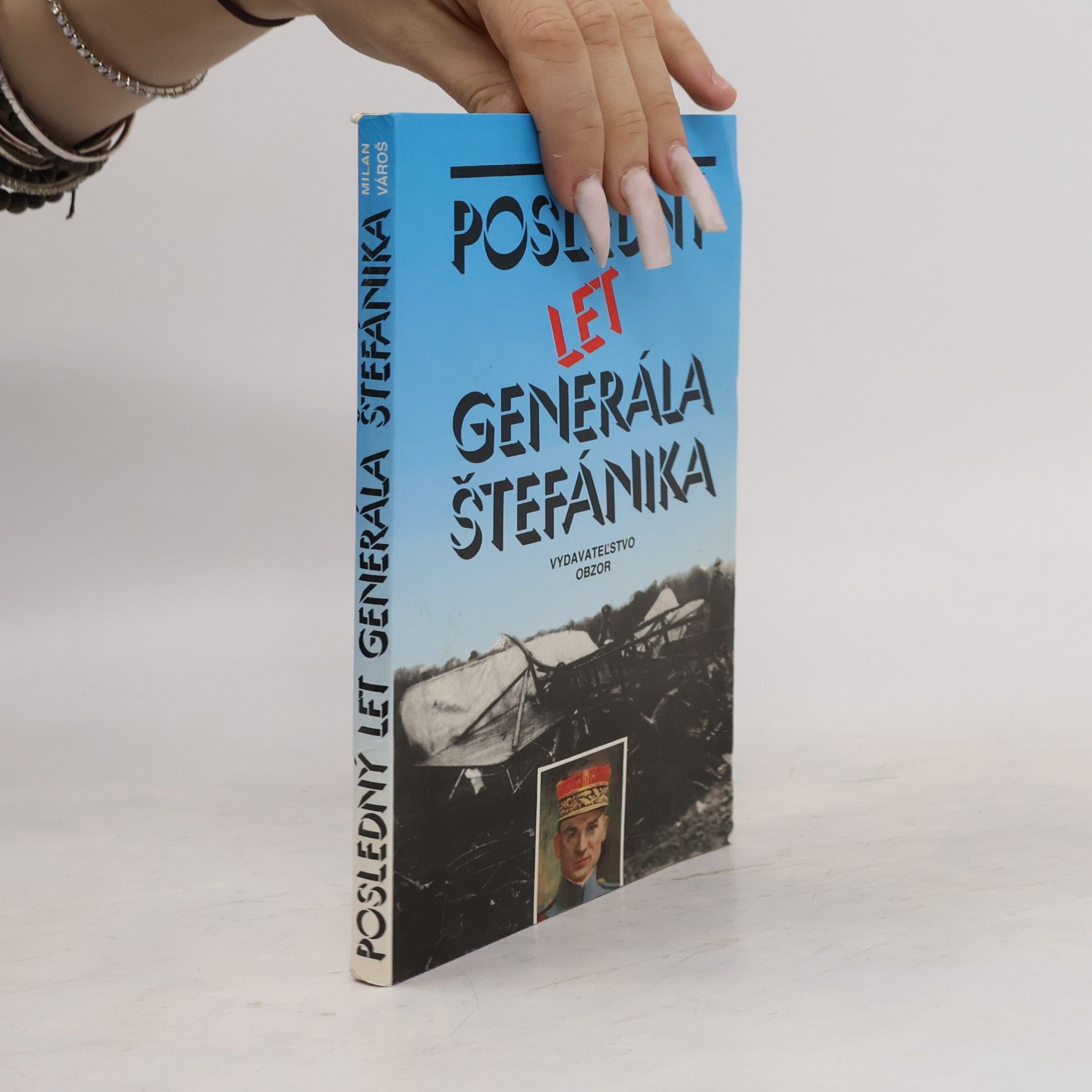Milan Vároš Posledný let generála Štefánika