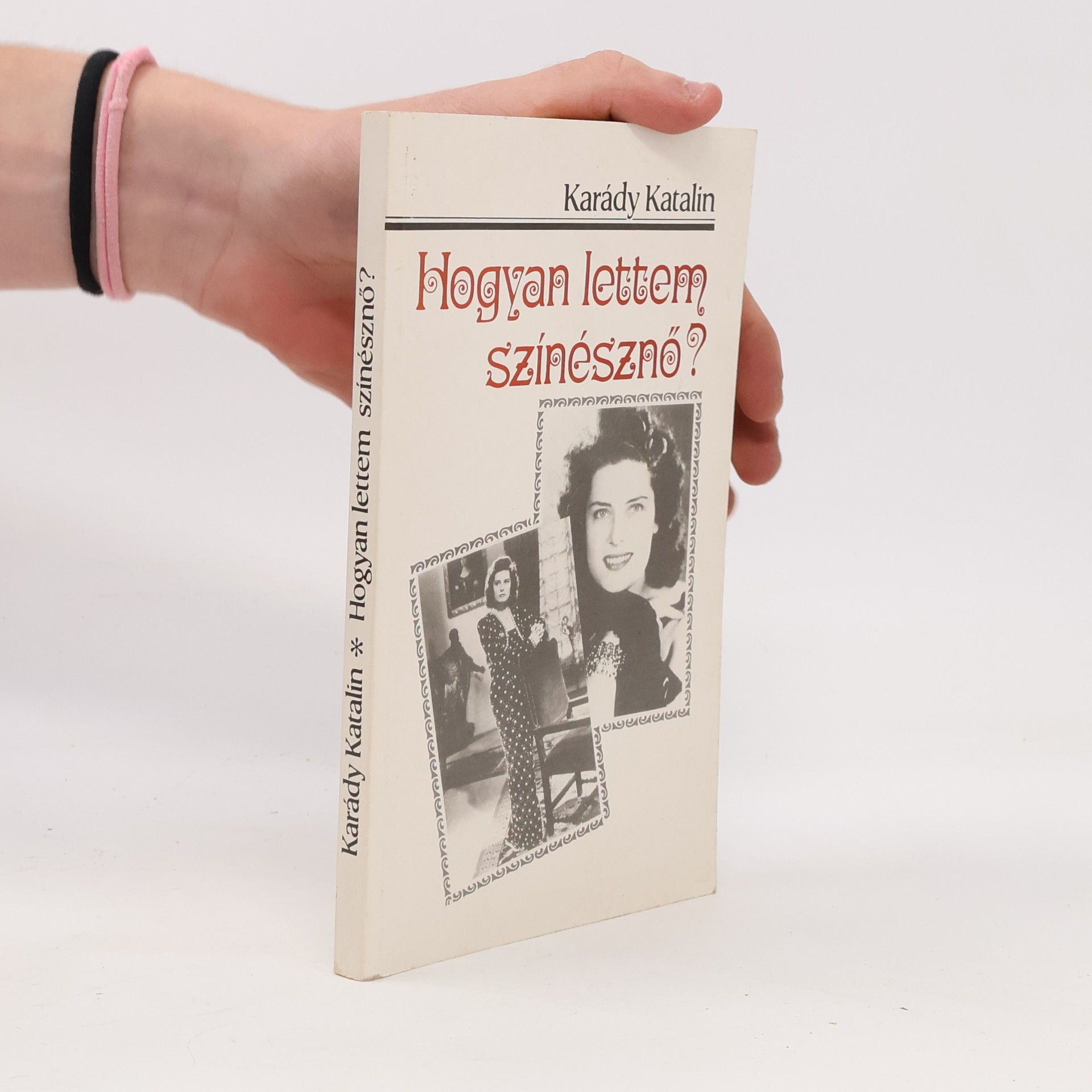 Katalin Karády Hogyan lettem szinésznő?
