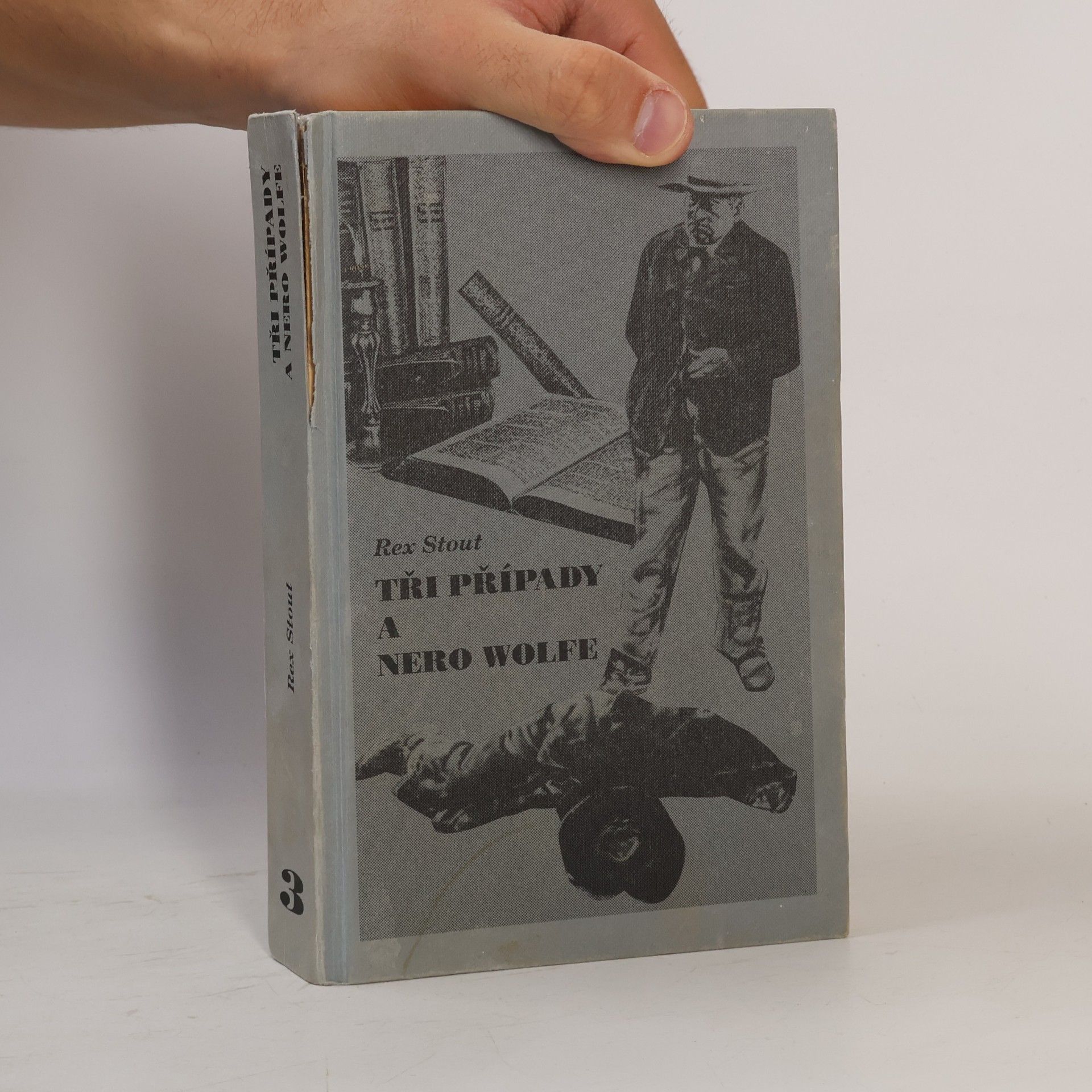 Rex Stout Tři případy a Nero Wolfe