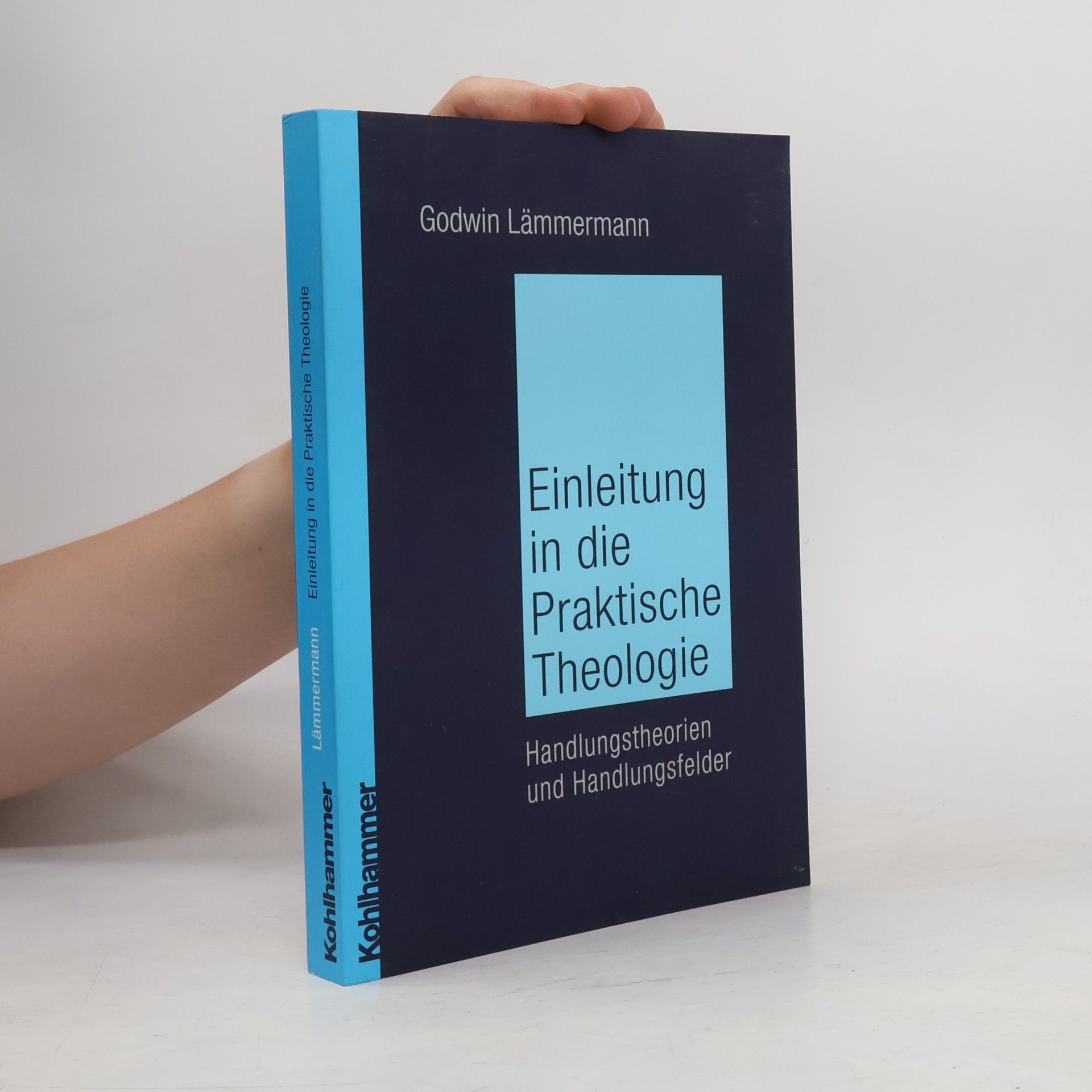 Godwin Lämmermann Einleitung in die praktische Theologie