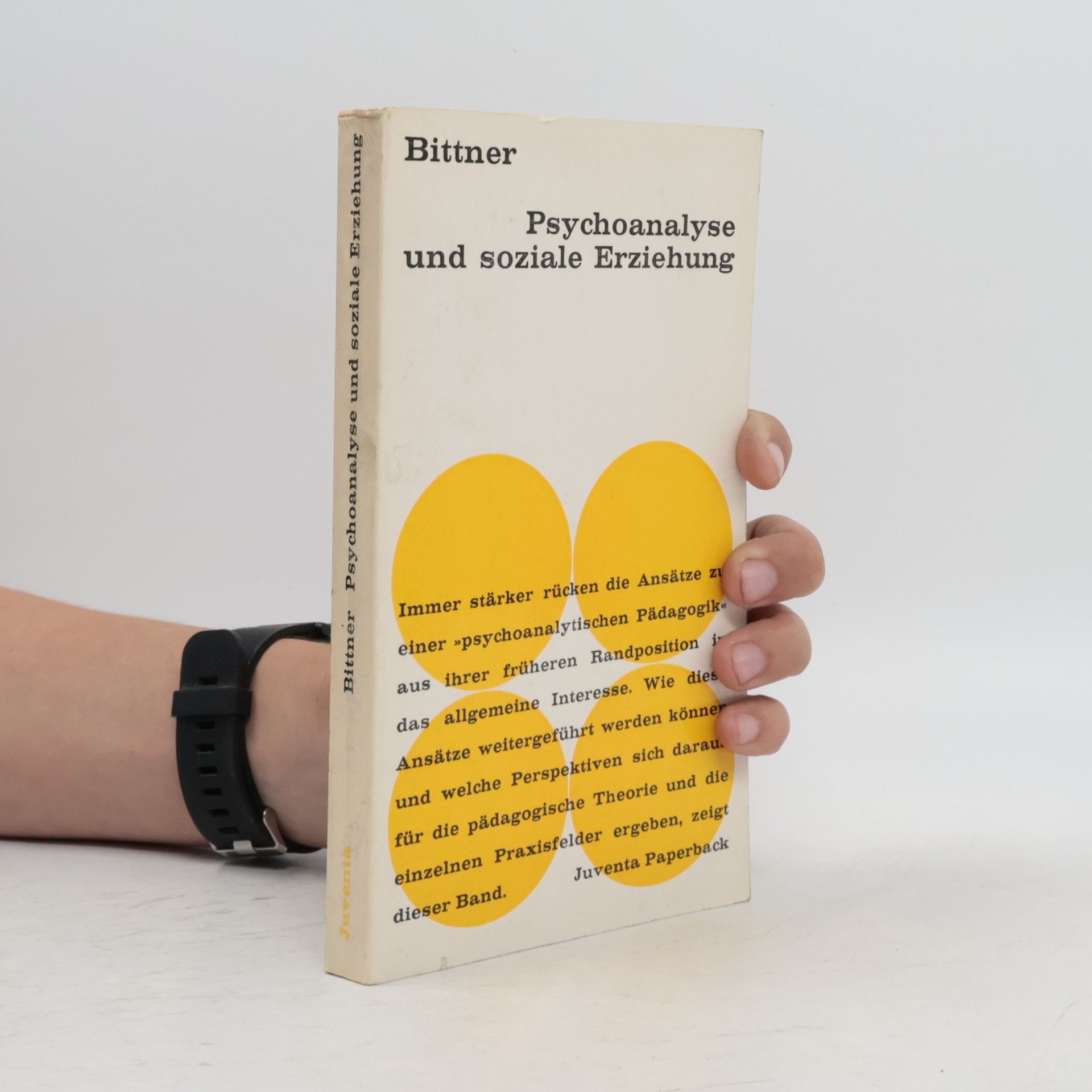 Günther Bittner Psychoanalyse und soziale Erziehung