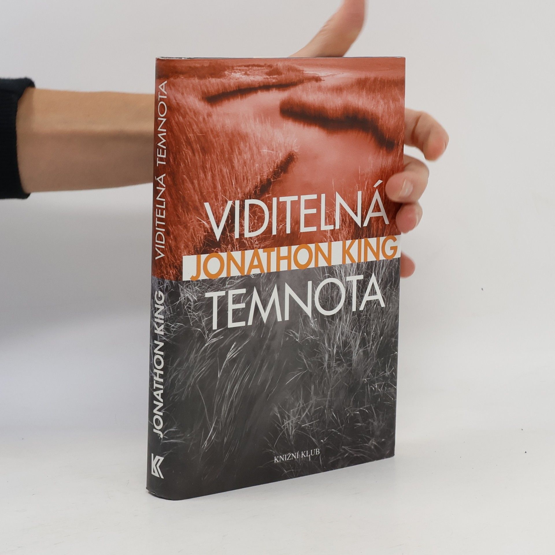 Jonathon King Viditelná temnota