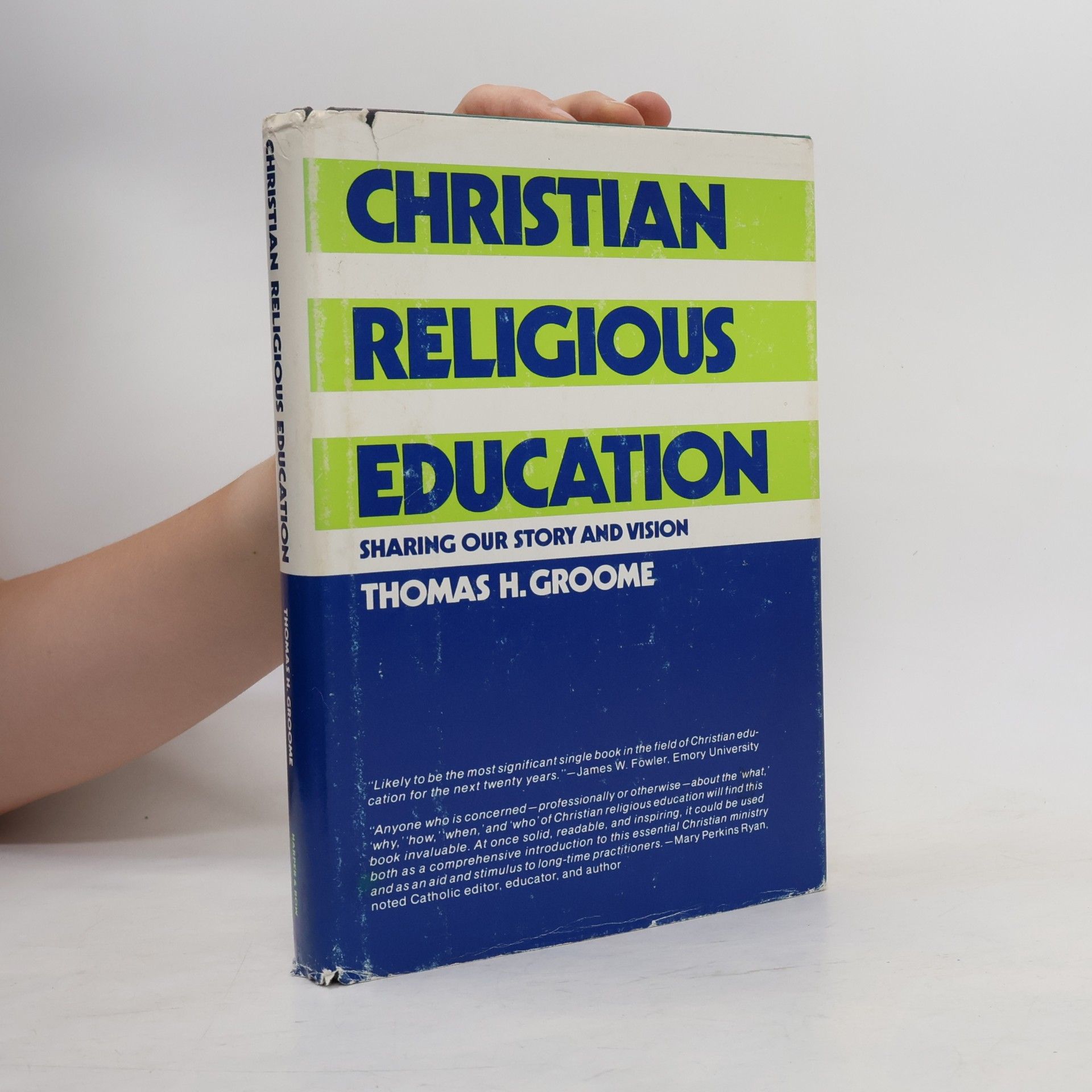 Thomas H. Groome Christian Religious Education