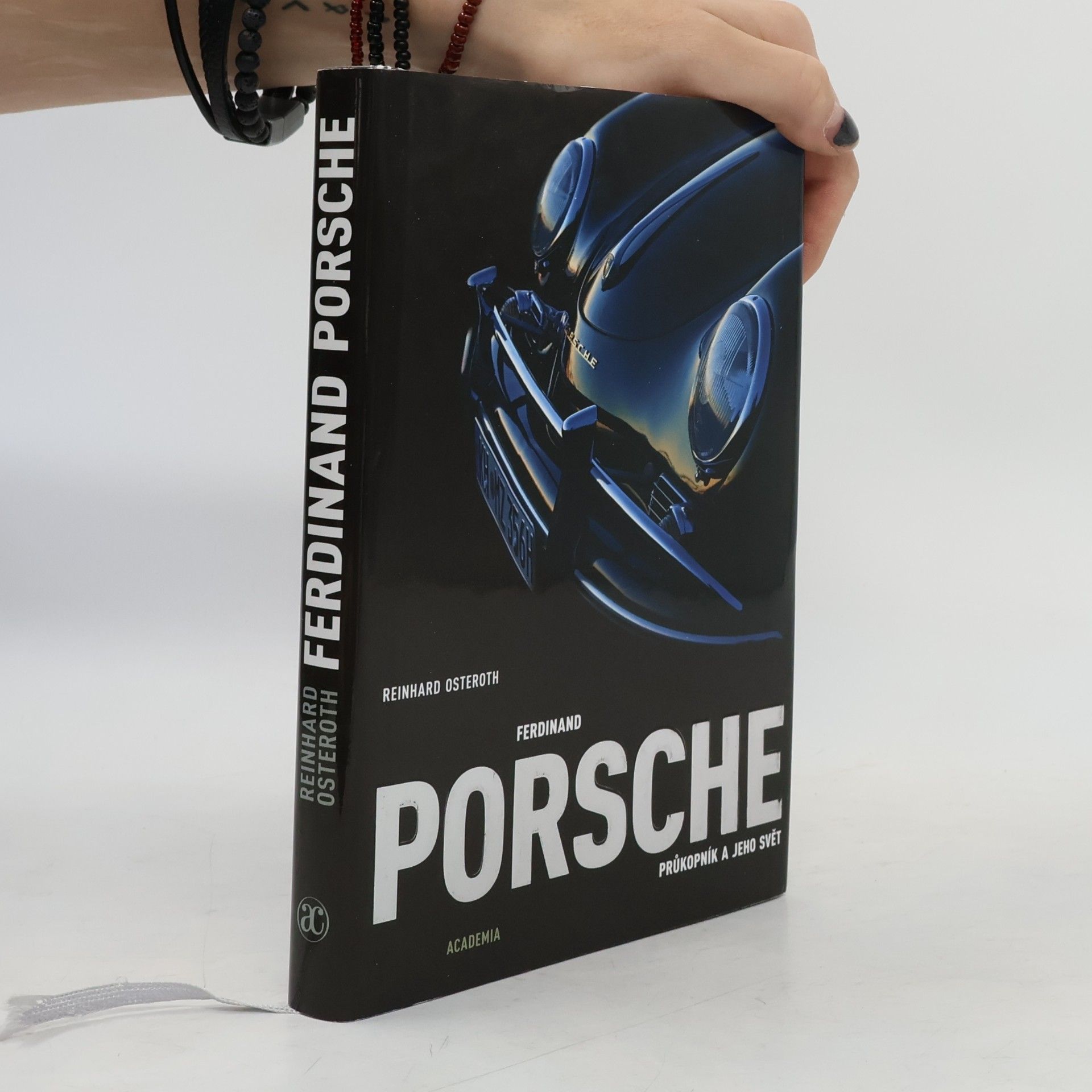 Reinhard Osteroth Ferdinand Porsche. Průkopník a jeho svět