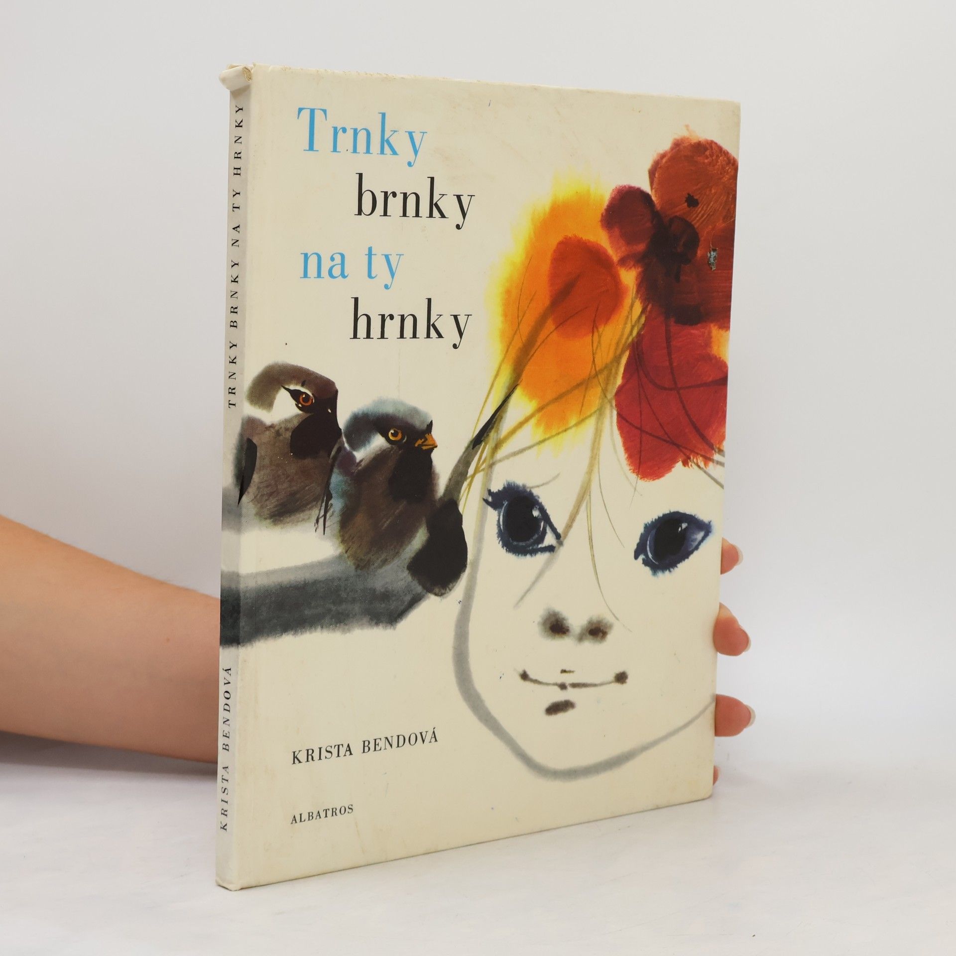 Krista Bendová Trnky brnky na ty hrnky