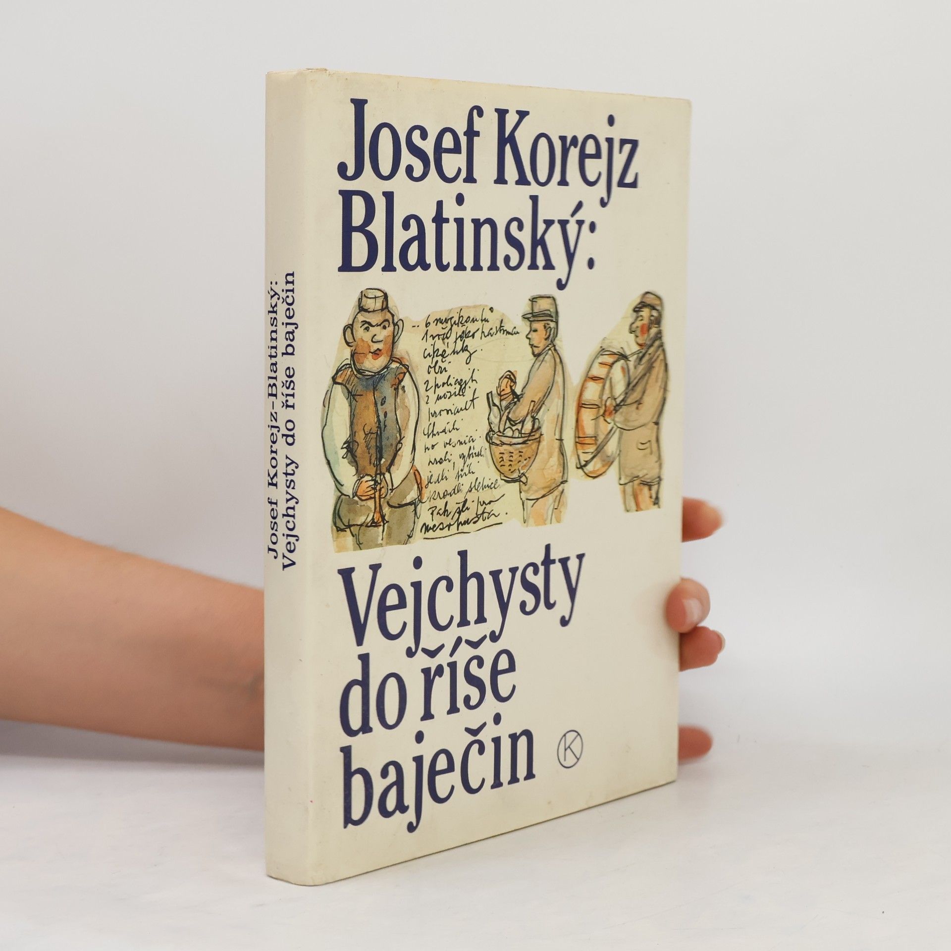 Josef Korejz Blatinský Vejchysty do říše baječin