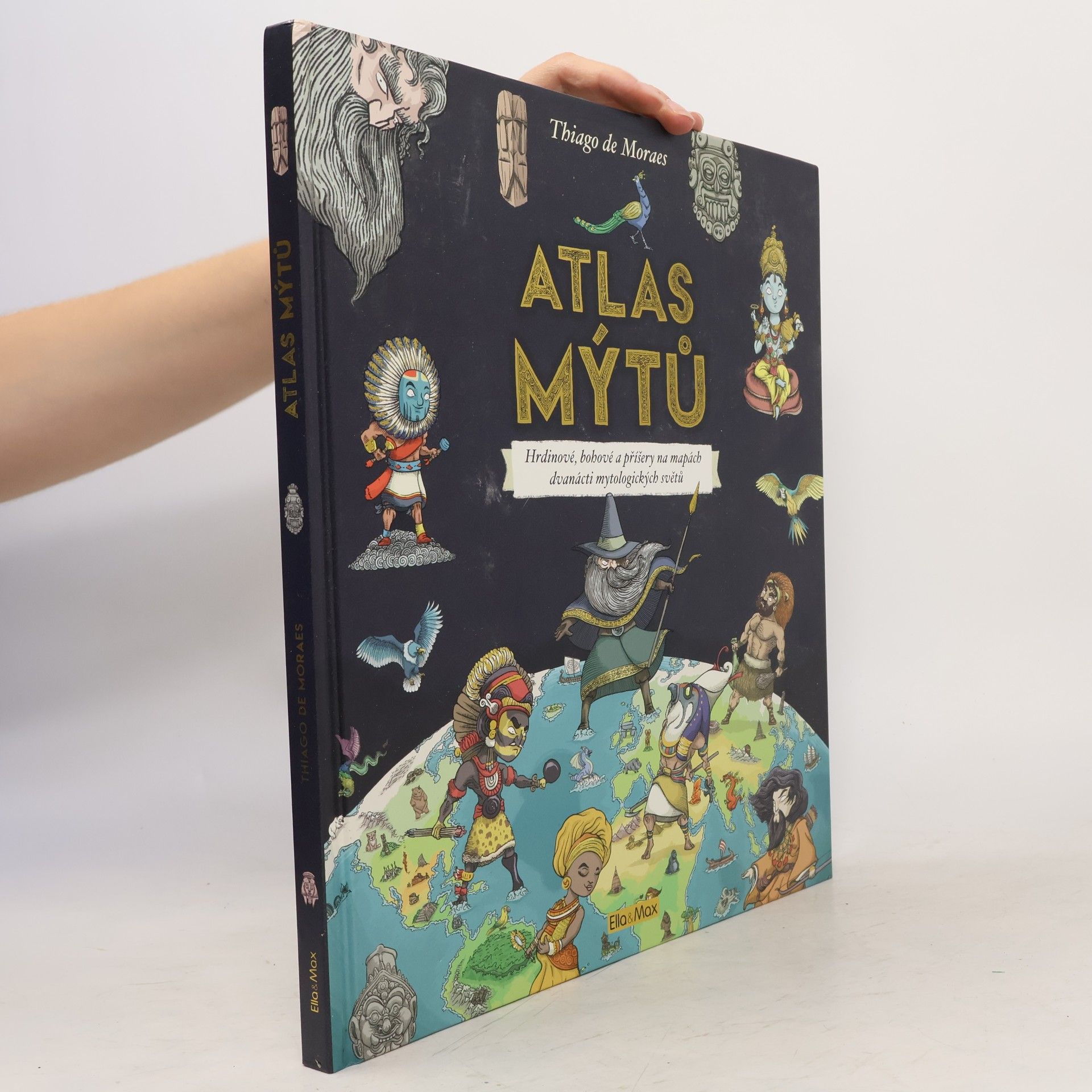 Thiago De Moraes Atlas mýtů - Mýtický svět bohů