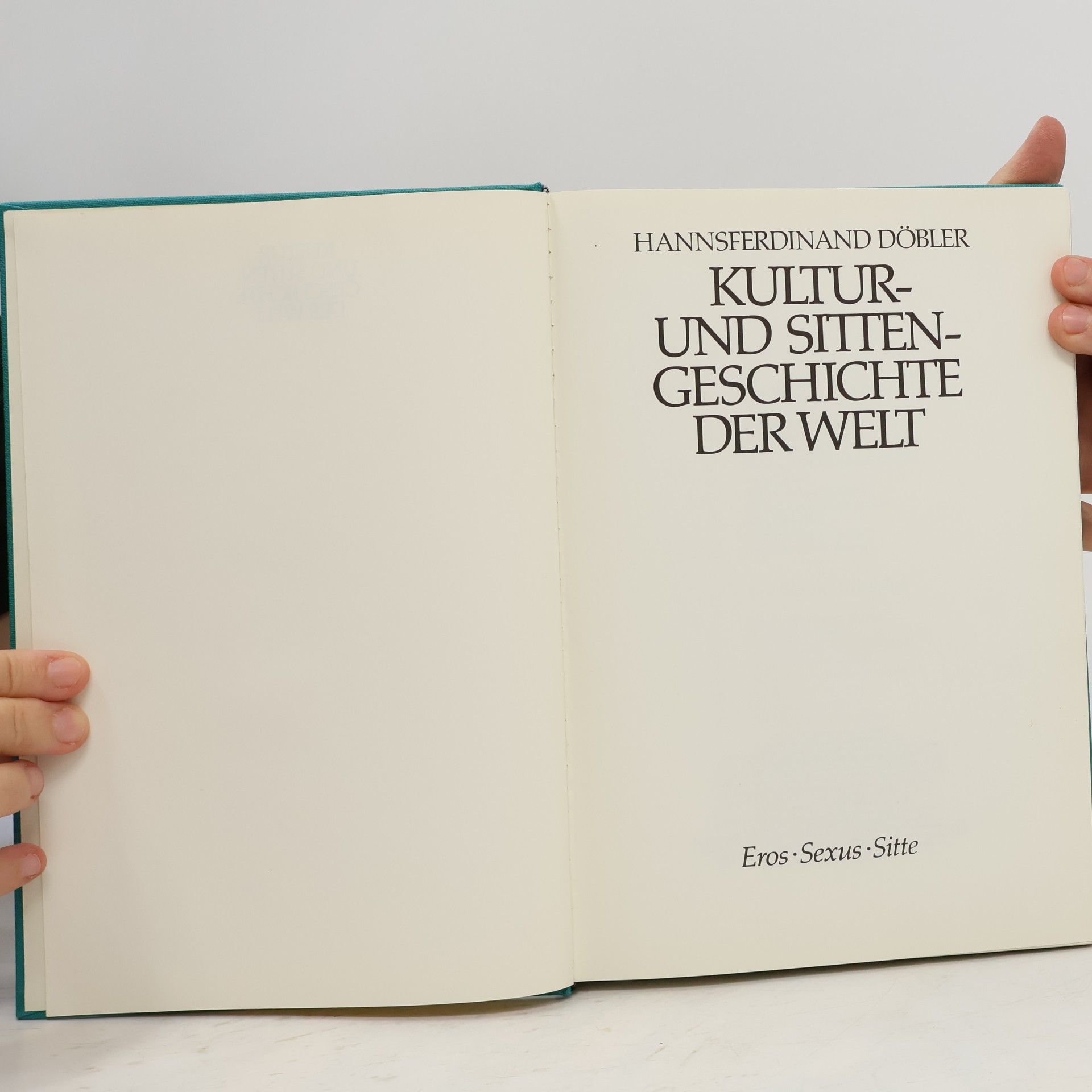 Hannsferdinand Döbler Kultur und Sittengeschichte der Welt. Kochkünste und Tafelfreuden