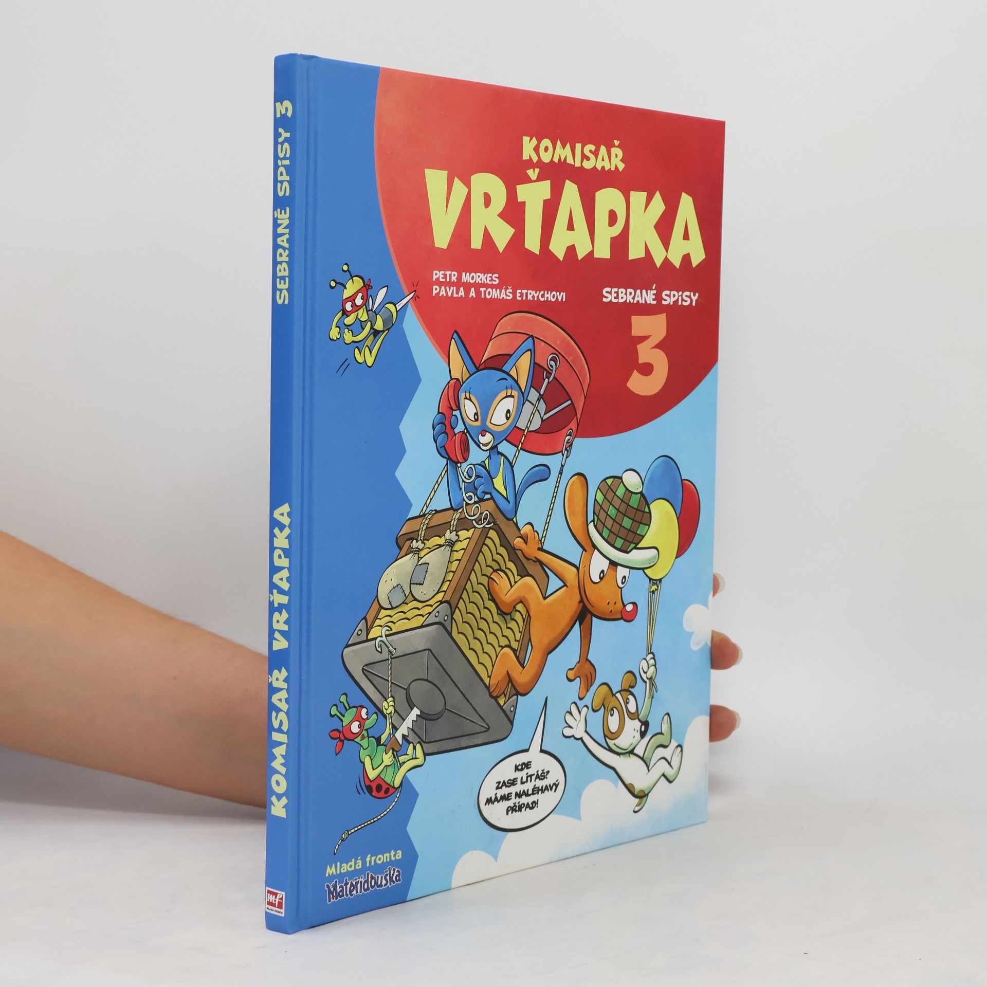 Pavla Etrychová Komisař Vrťapka. Sebrané spisy III.