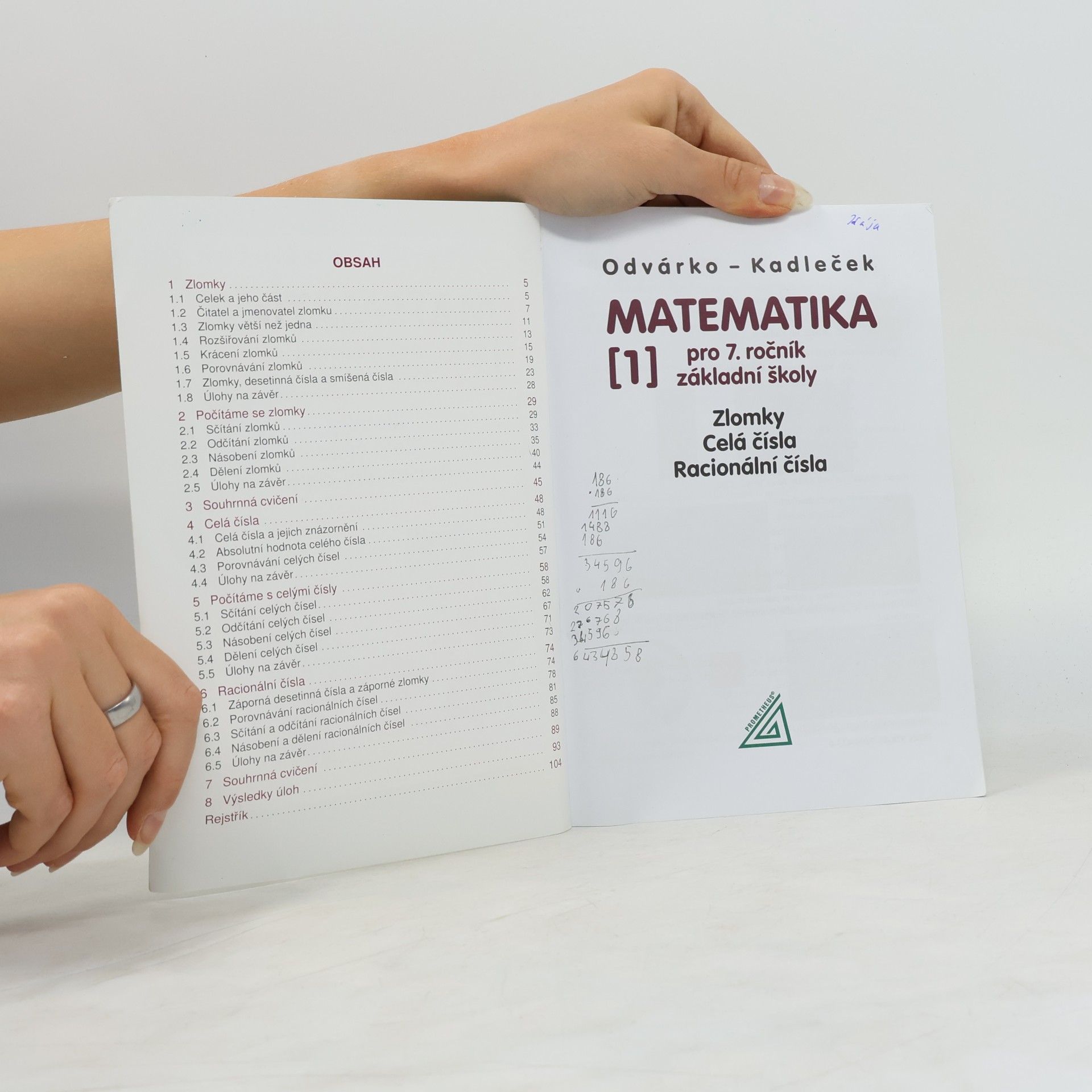 Oldřich Odvárko Matematika pro 7. ročník základní školy 1. Zlomky, celá čísla, racionální čísla