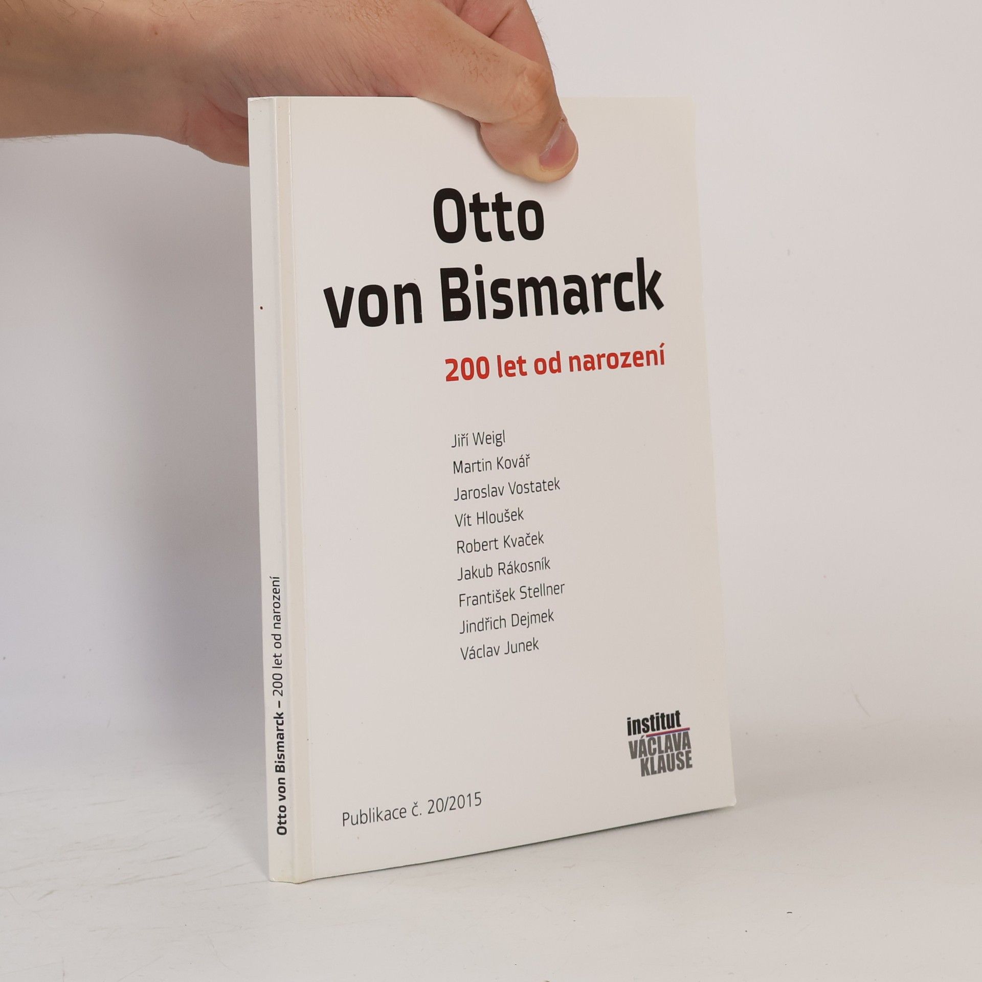 Auteurscollectief Otto von Bismarck. 200 let od narození