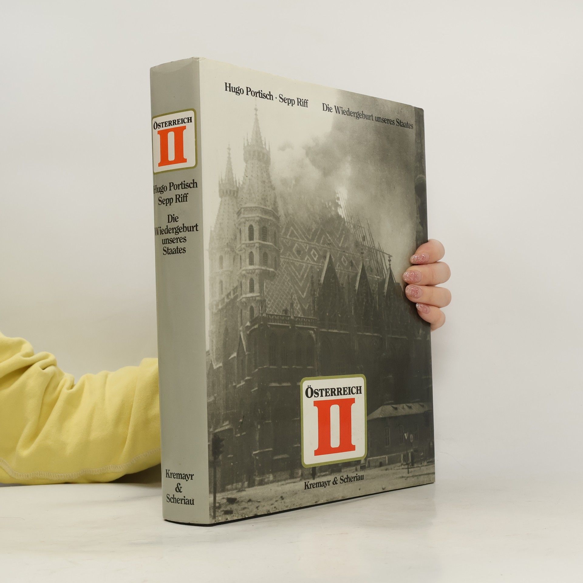 Österreich II. Die Widergeburt unseres Staates