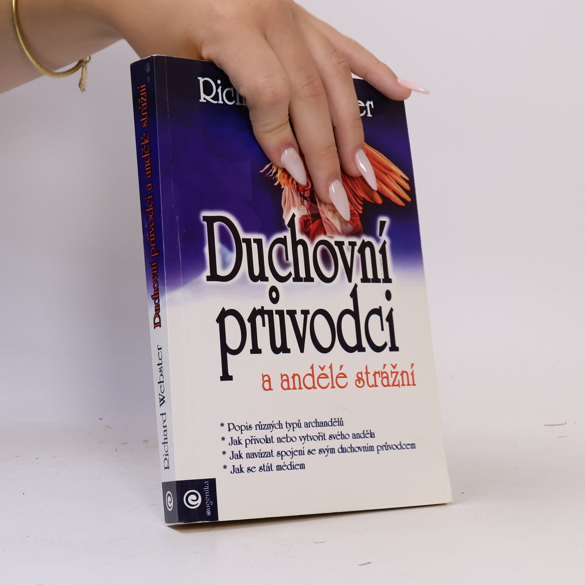 Richard Webster Duchovní průvodci a andělé strážní