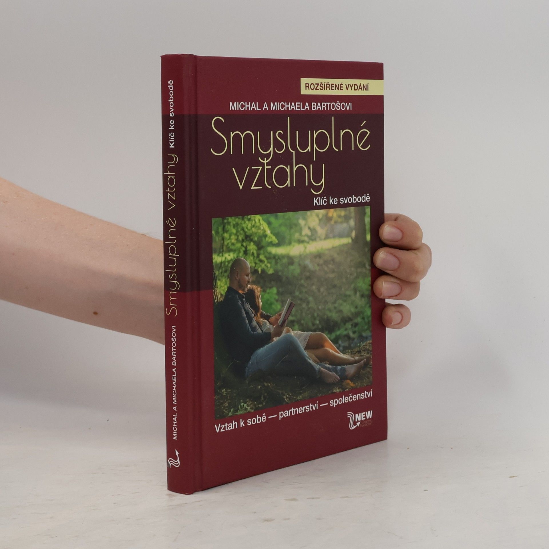 Michal Bartoš Smysluplné vztahy. Klíč ke svobodě