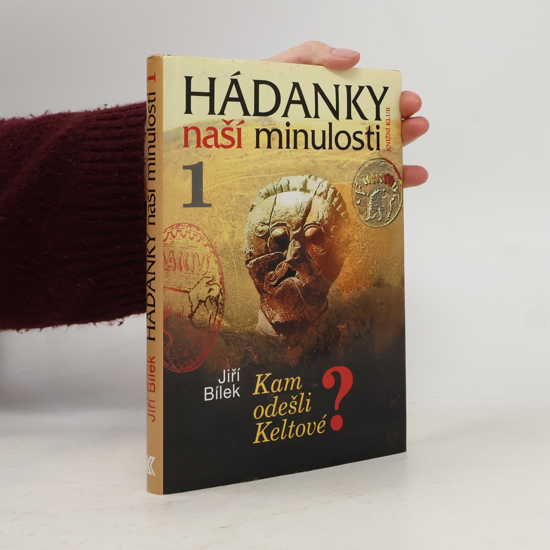 Jiří Bílek Hádanky naší minulosti 1