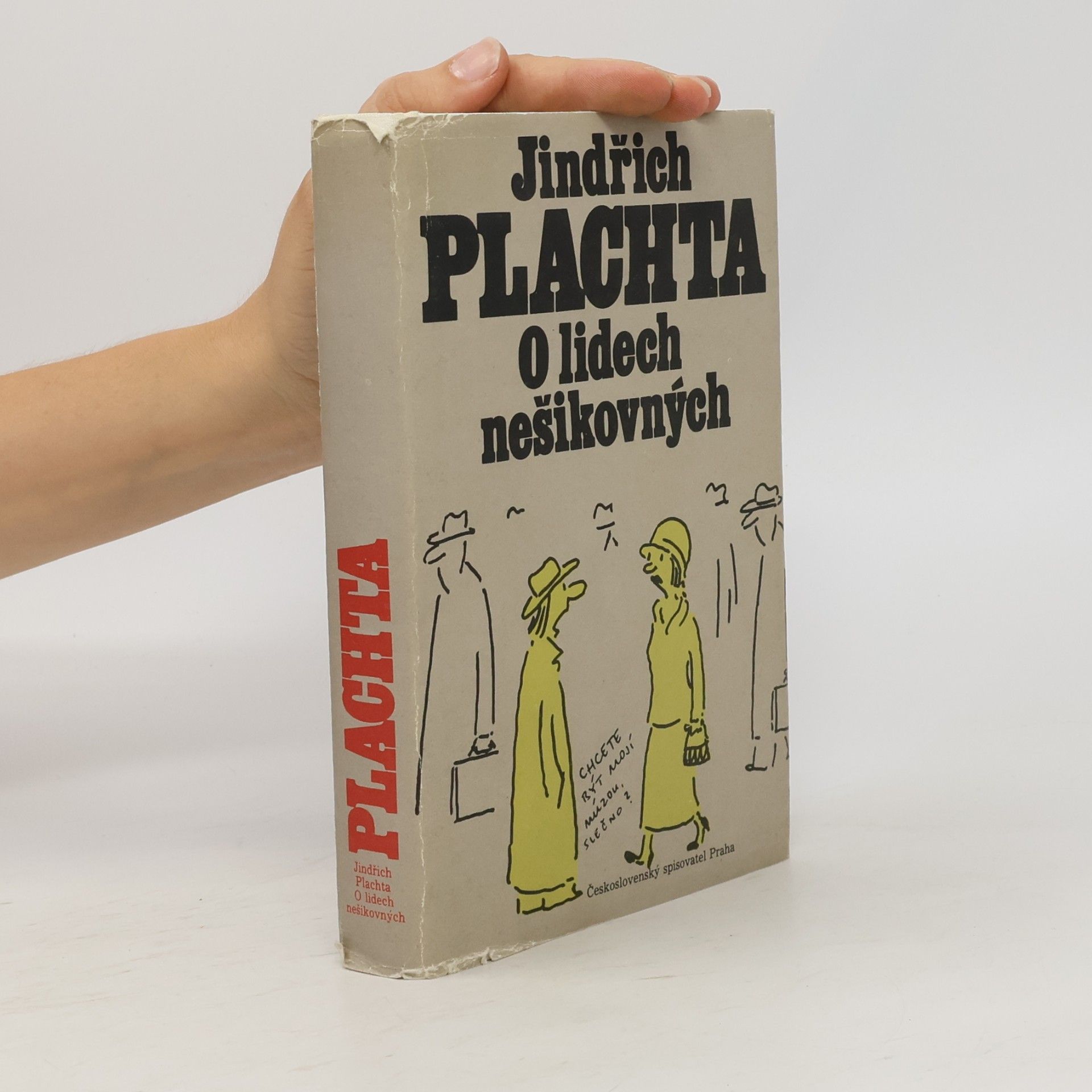 Jindřich Plachta O lidech nešikovných