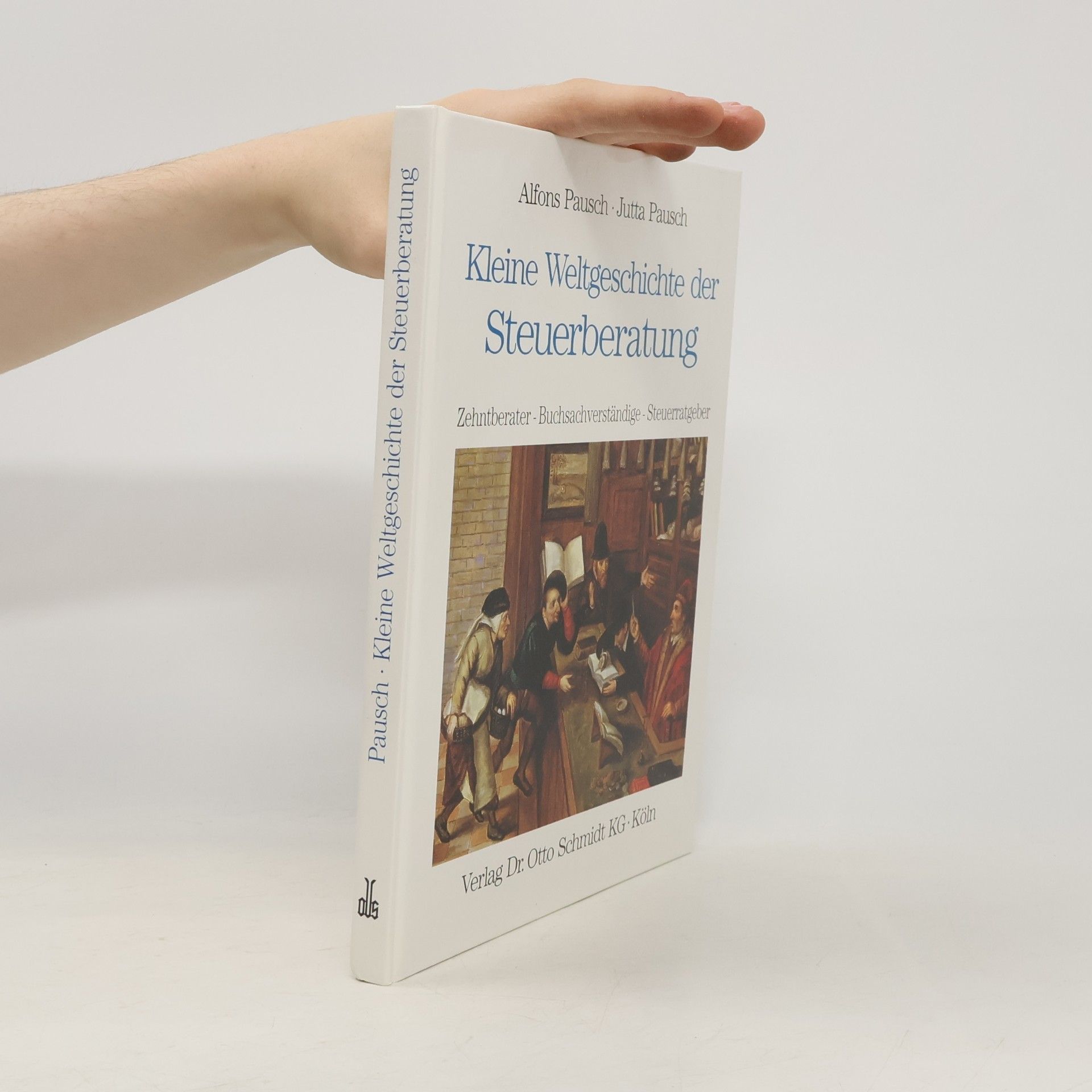 Alfons Pausch Kleine Weltgeschichte der Steuerberatung